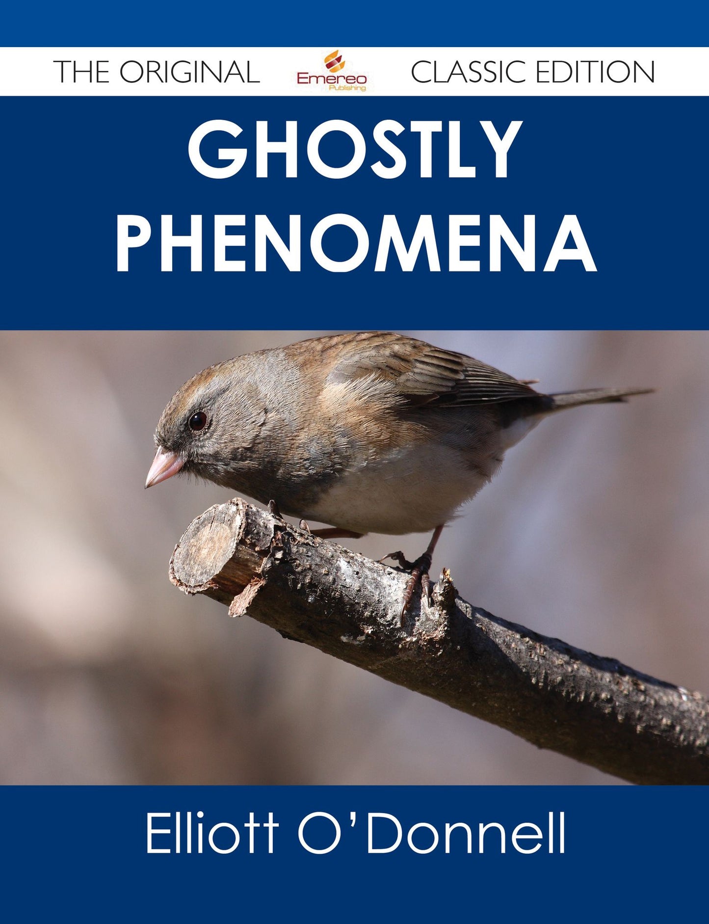 Ghostly Phenomena - The Original Classic Edition
