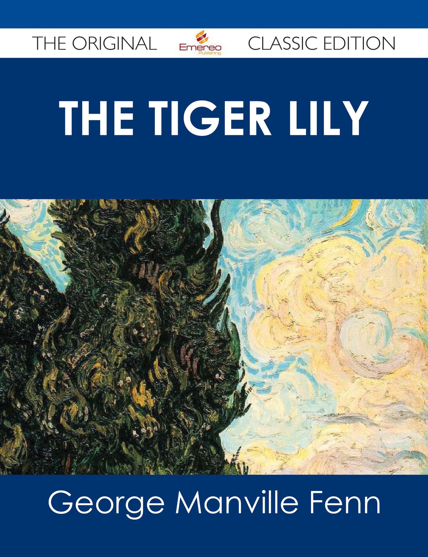 The Tiger Lily - The Original Classic Edition