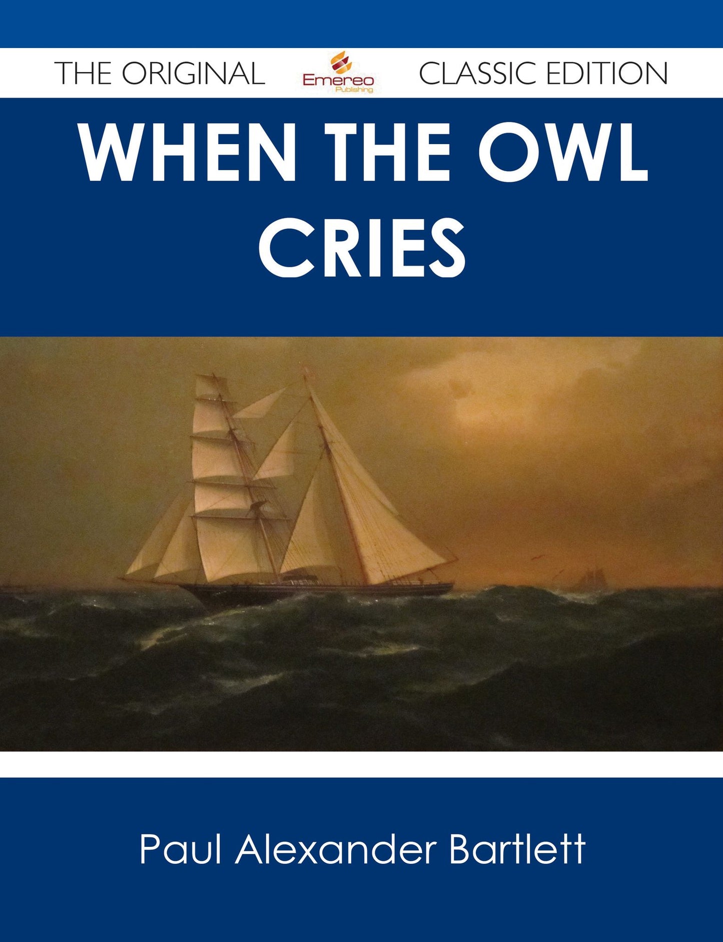 When the Owl Cries - The Original Classic Edition
