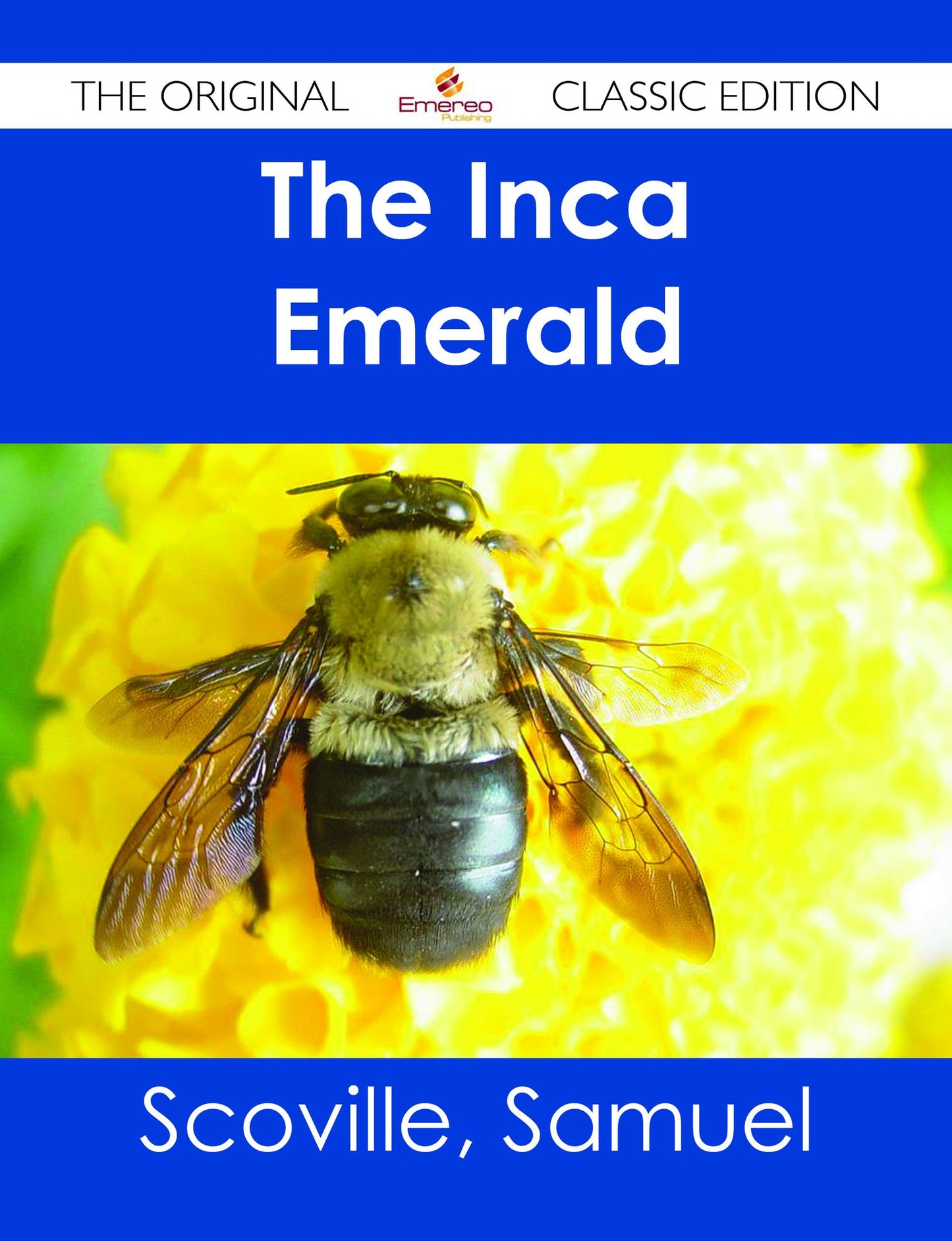 The Inca Emerald - The Original Classic Edition