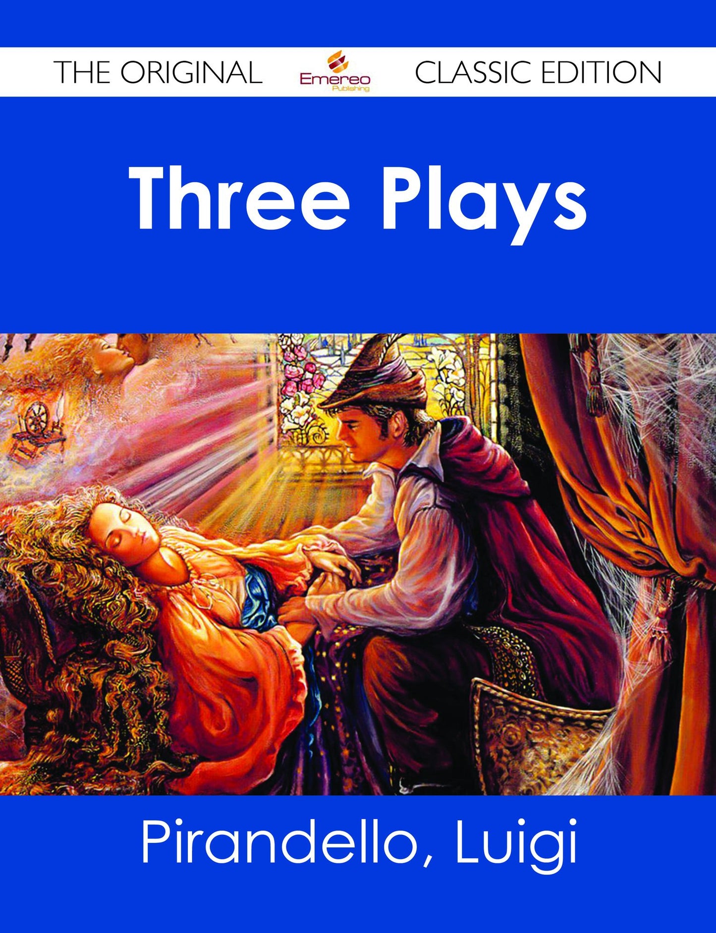 Three Plays - The Original Classic Edition