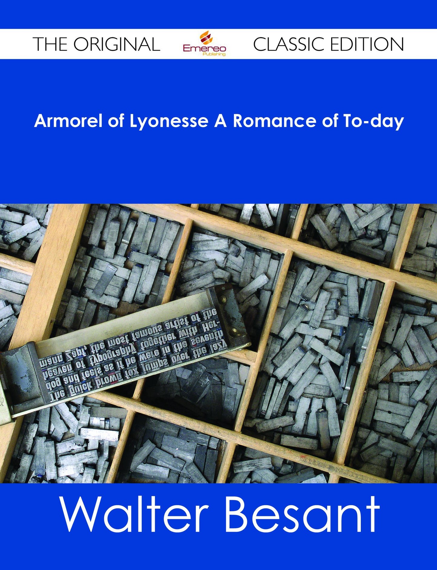 Armorel of Lyonesse A Romance of To-day - The Original Classic Edition