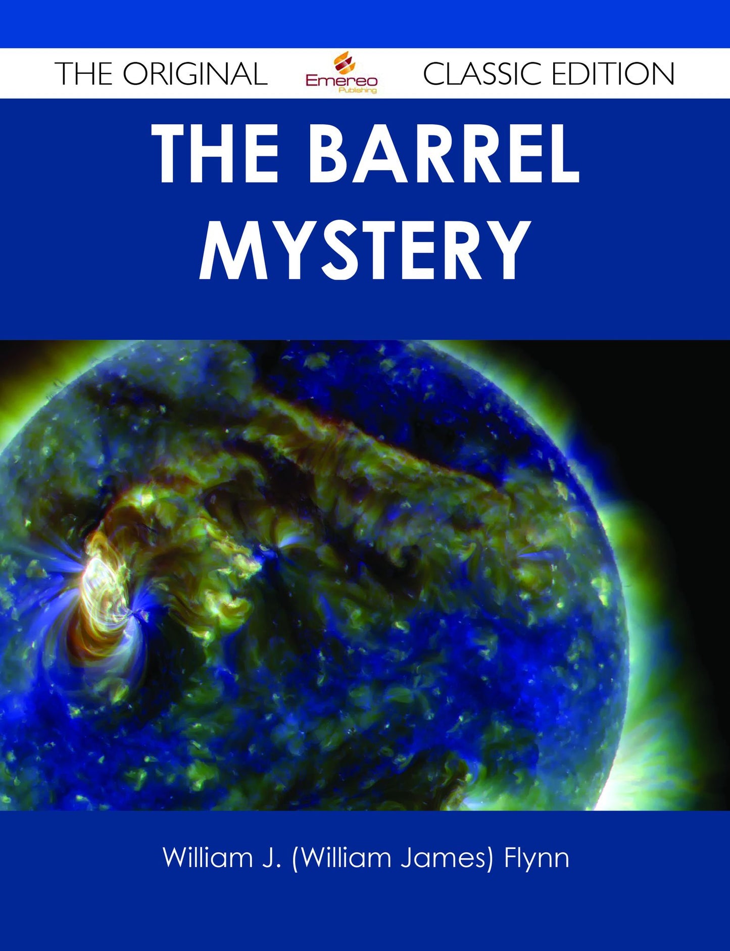 The Barrel Mystery - The Original Classic Edition