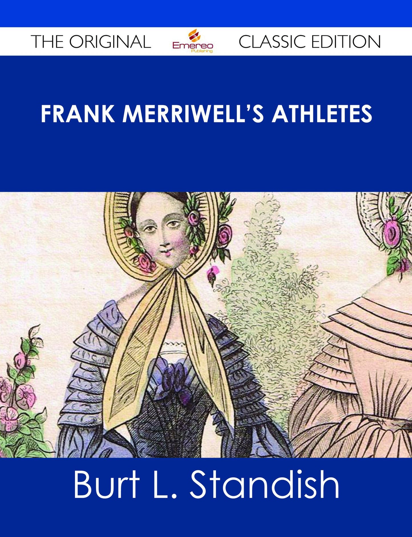 Frank Merriwell's Athletes - The Original Classic Edition