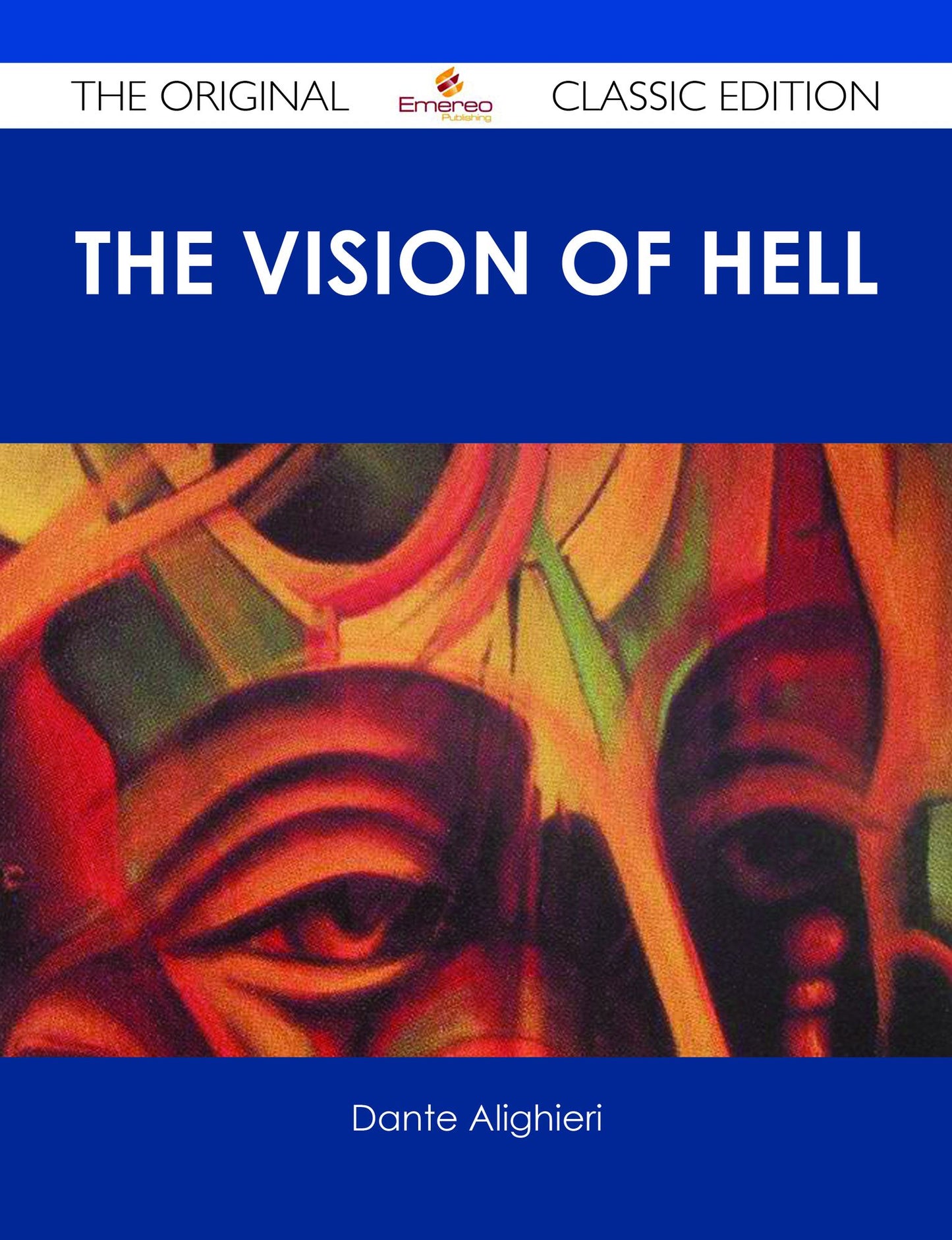 The vision of hell. ; By Dante Alighieri.; Translated by Rev. Henry Francis Cary, M.A.; and illustrated with the seventy-five designs of Gustave Dor?. - The Original Classic Edition