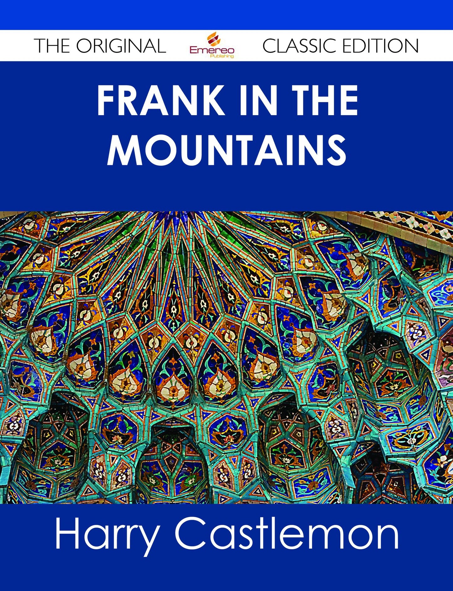 Frank in the Mountains - The Original Classic Edition