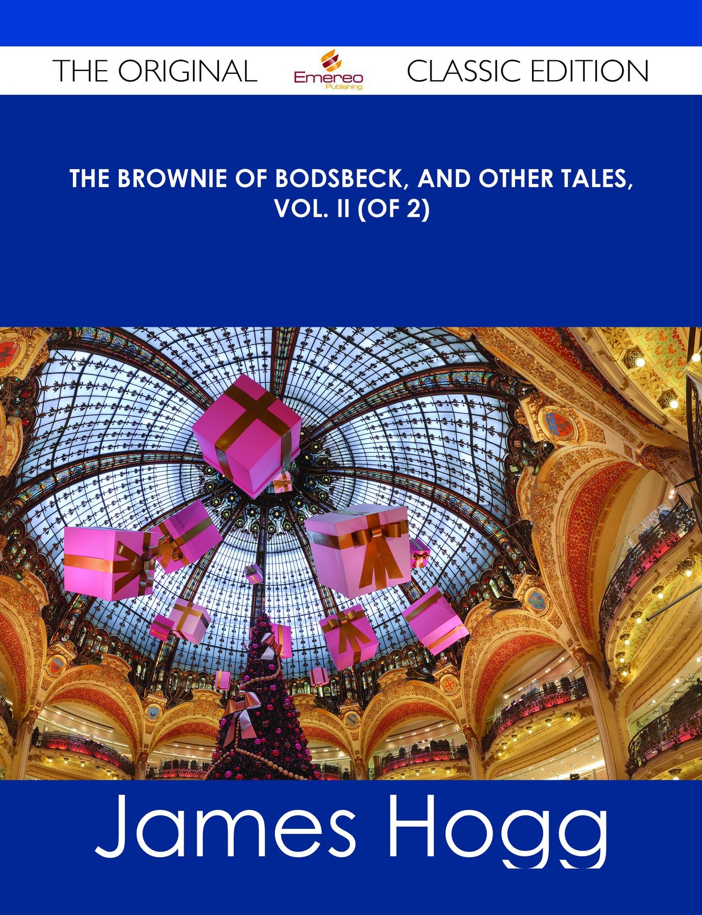 The Brownie of Bodsbeck, and Other Tales, Vol. II (of 2) - The Original Classic Edition
