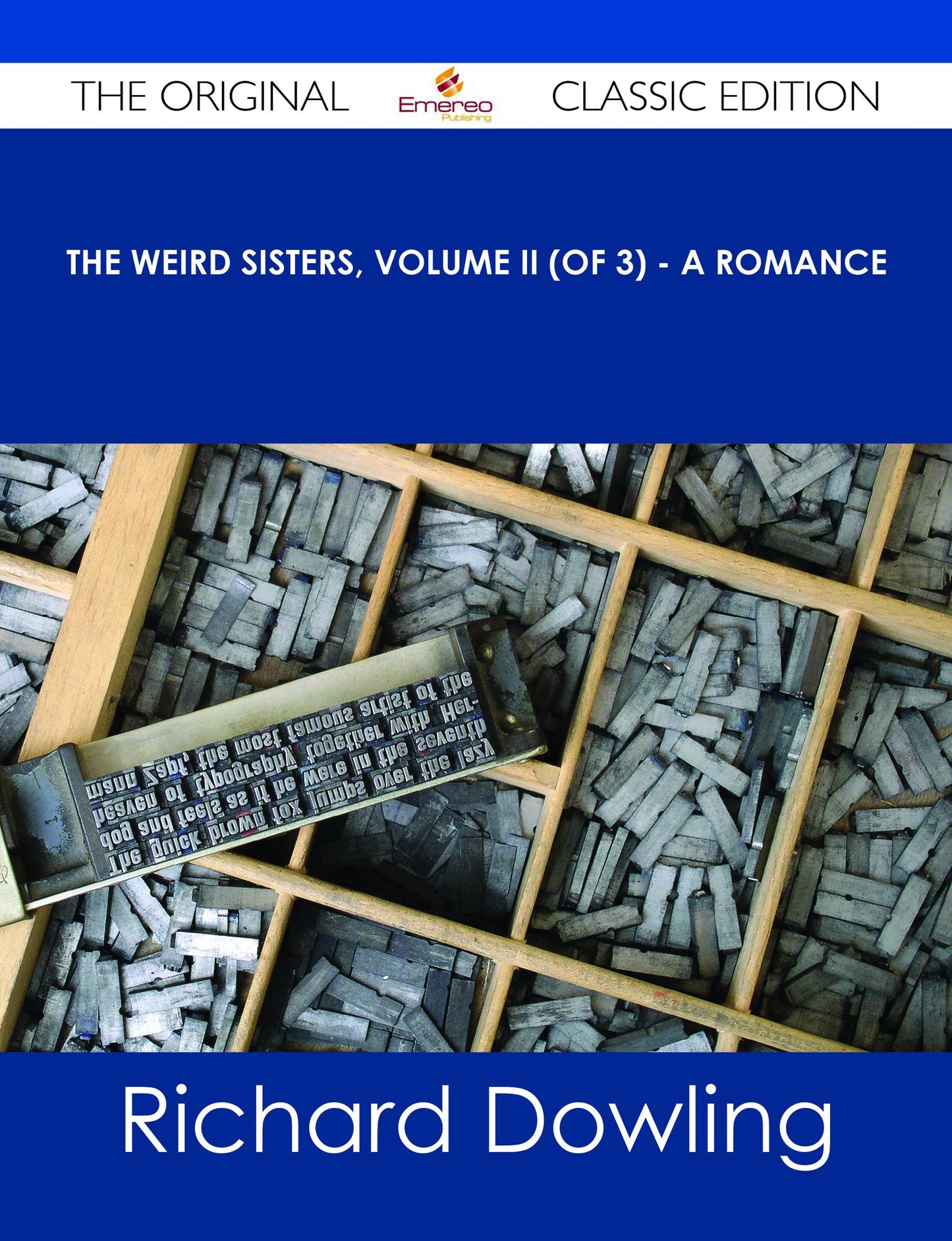 The Weird Sisters, Volume II (of 3) - A Romance - The Original Classic Edition