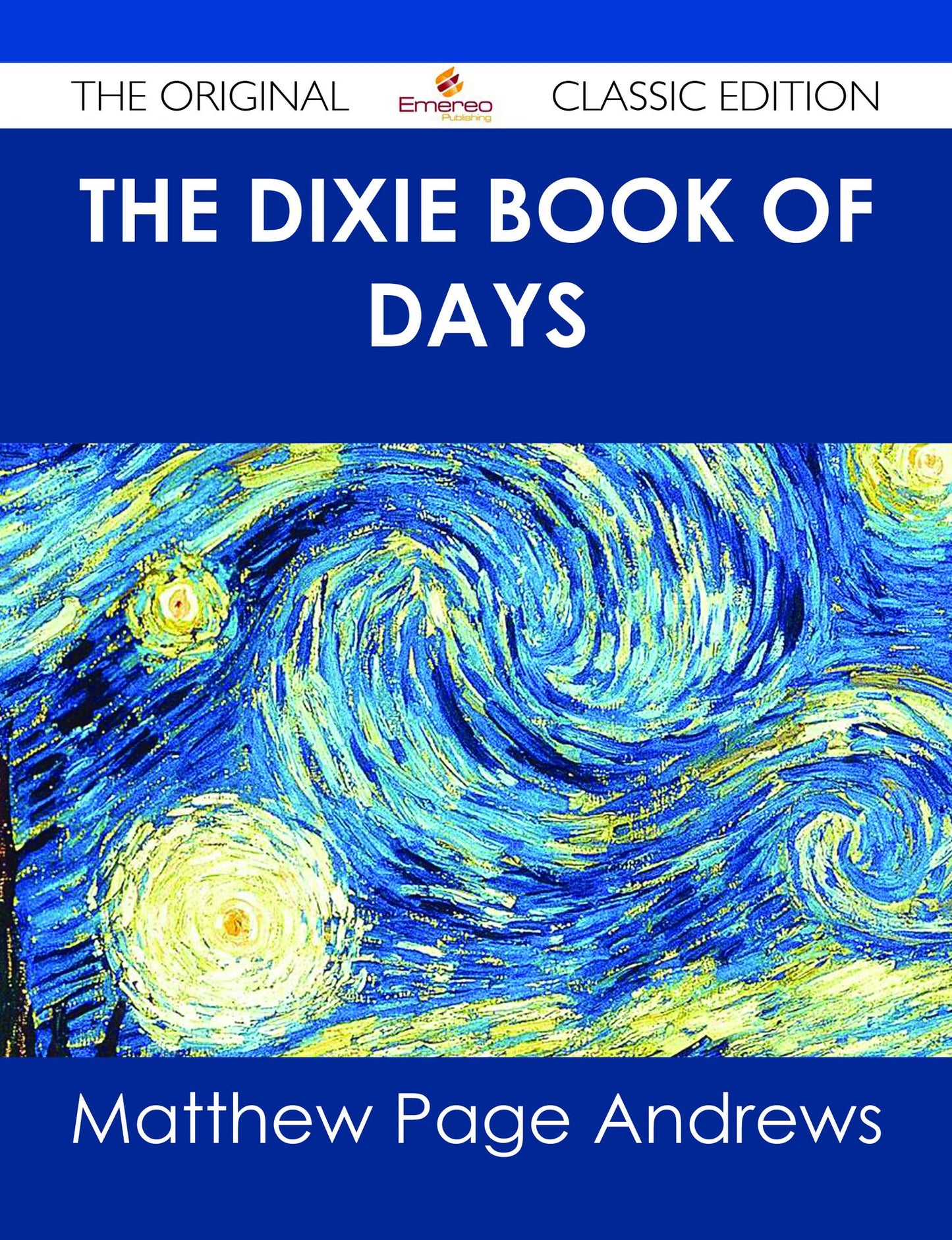 The Dixie Book of Days - The Original Classic Edition