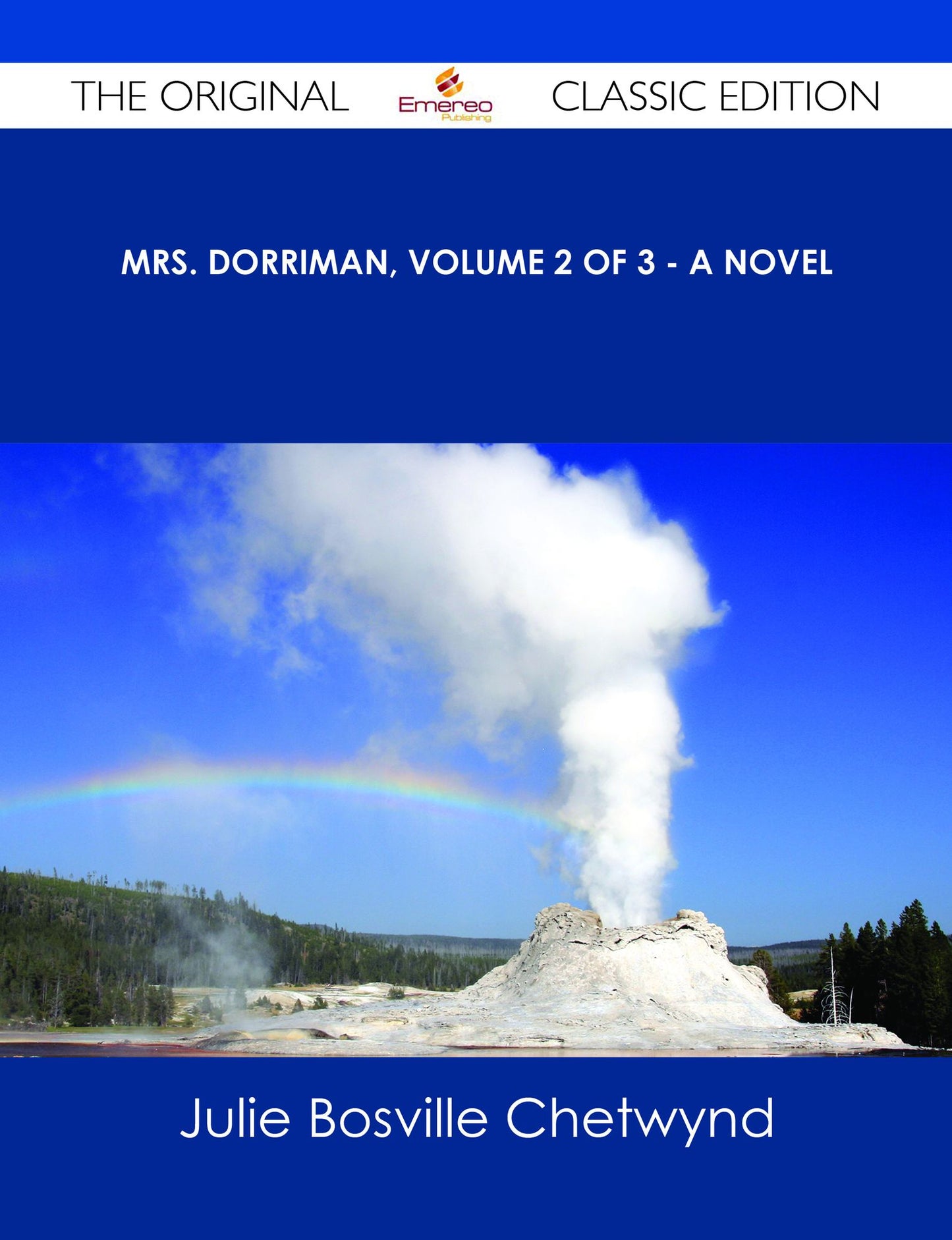 Mrs. Dorriman, Volume 2 of 3 - A Novel - The Original Classic Edition