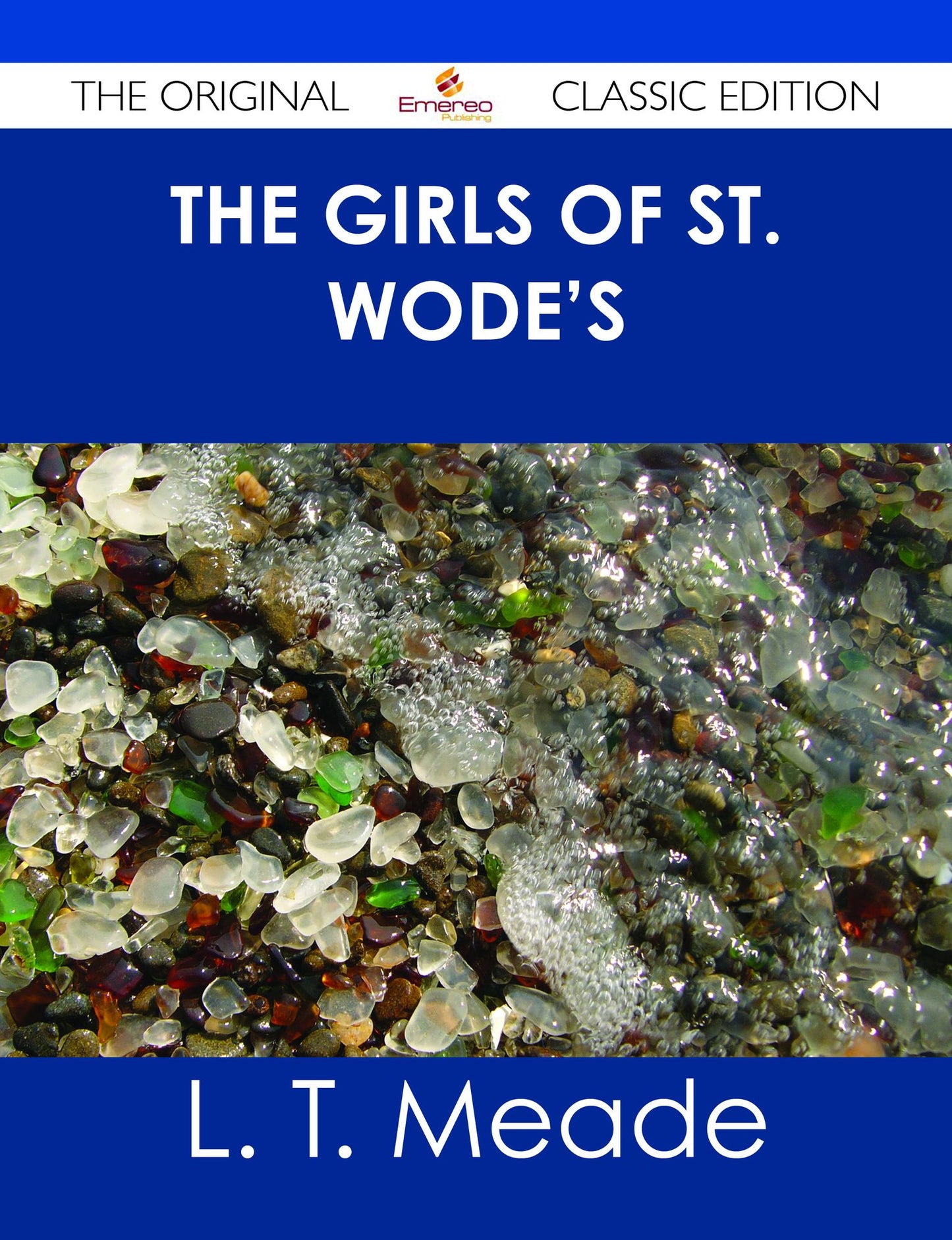 The Girls of St. Wode's - The Original Classic Edition