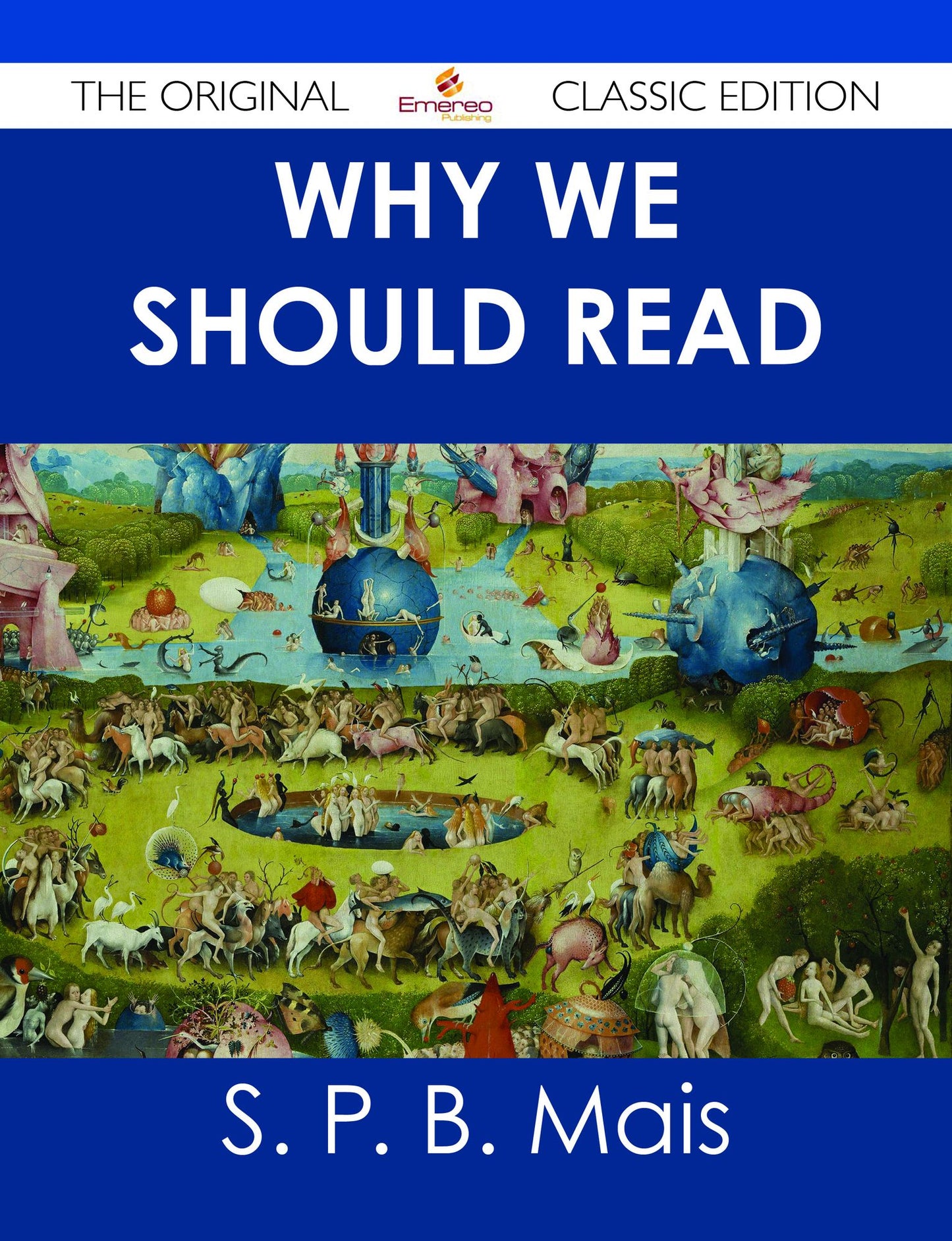 Why we should read - The Original Classic Edition