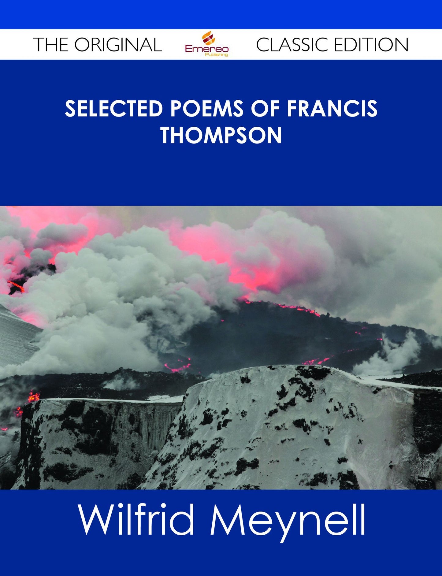 Selected Poems of Francis Thompson - The Original Classic Edition
