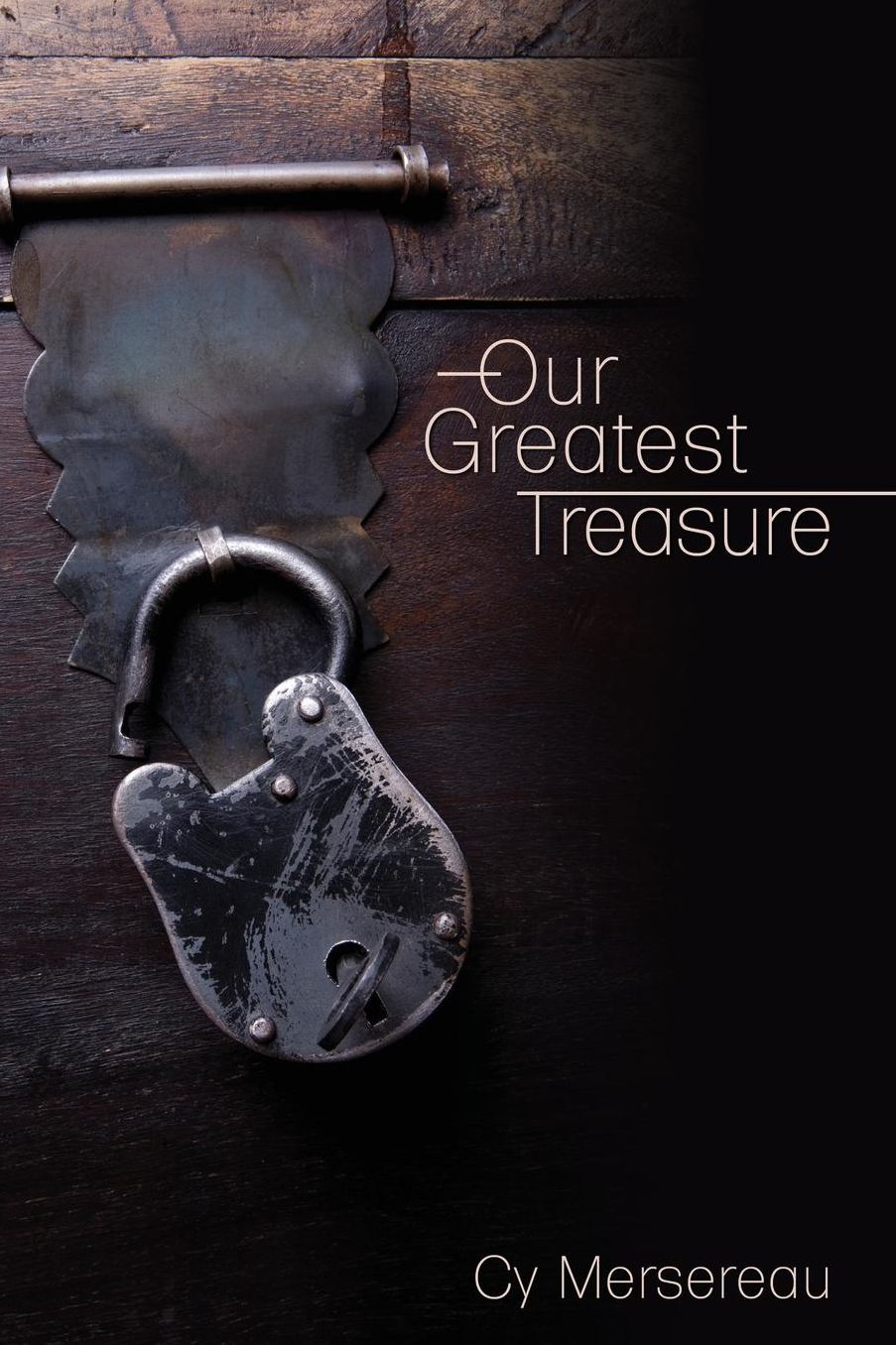 Our Greatest Treasure