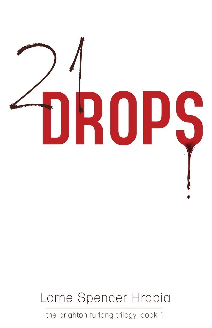 21 Drops: The Brighton Furlong Trilogy, Book 1