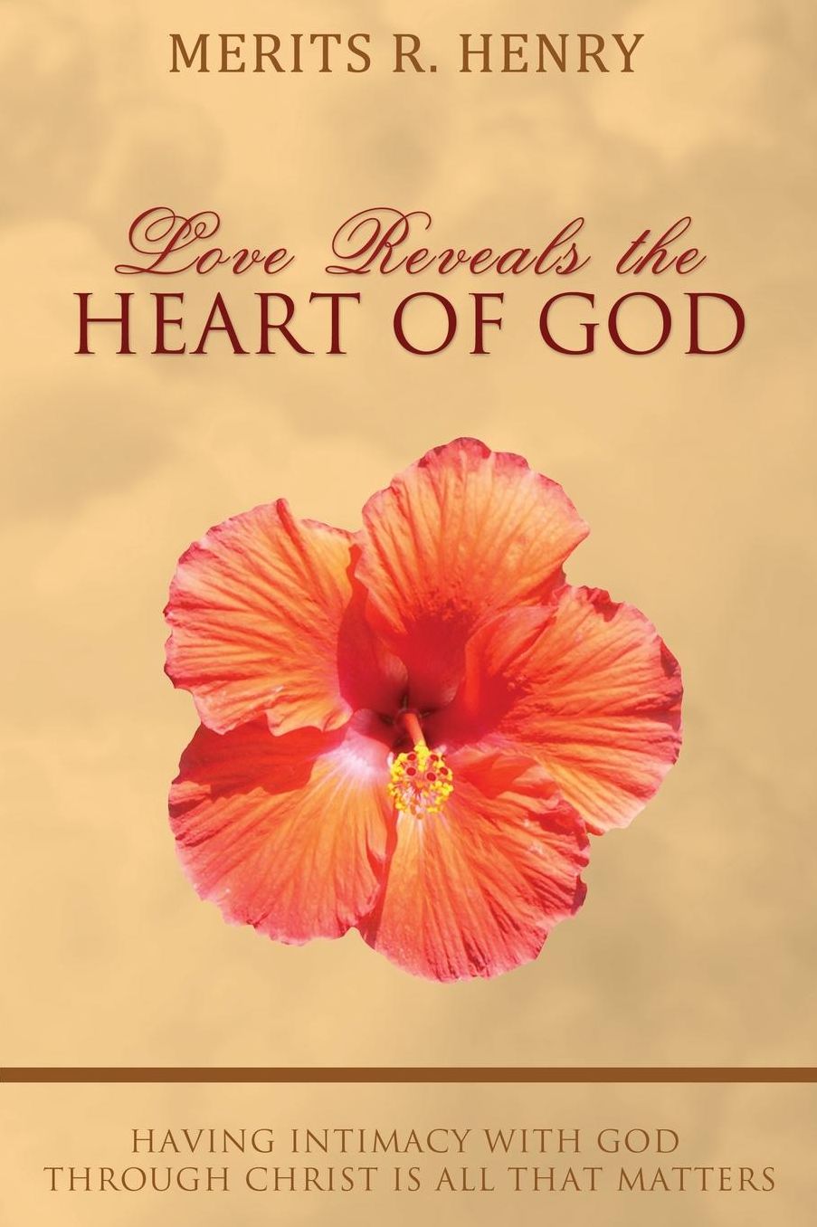 Love Reveals the Heart of God