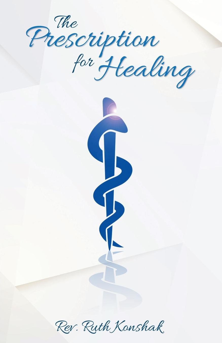 The Prescription for Healing