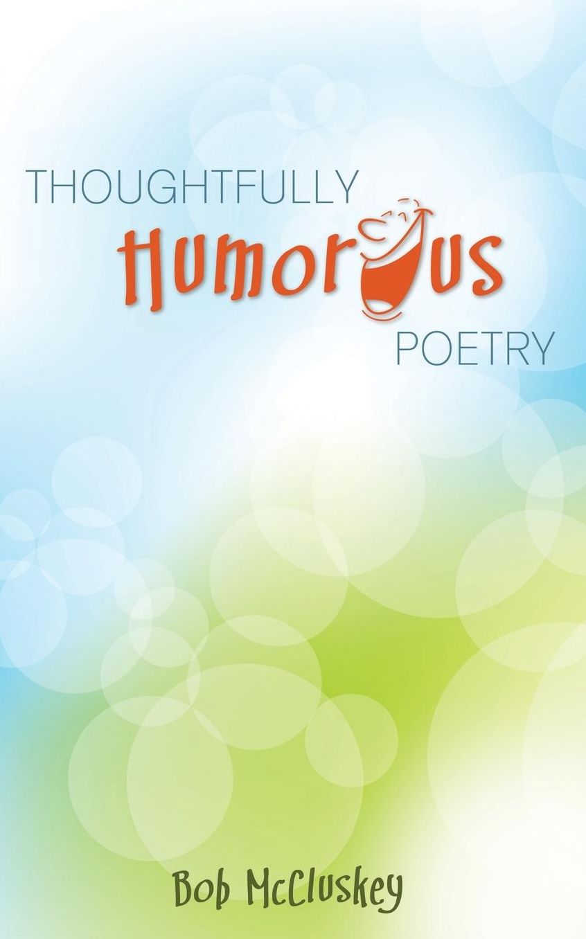Thoughtfully Humorous Poetry