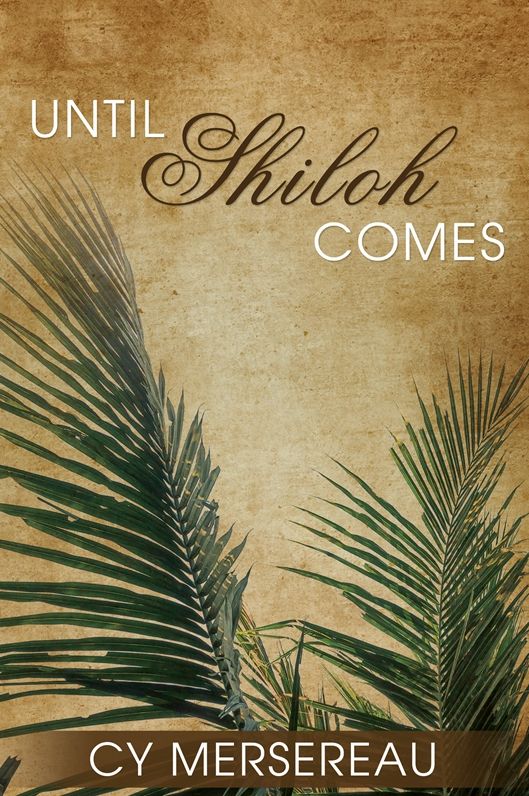 Until Shiloh Comes