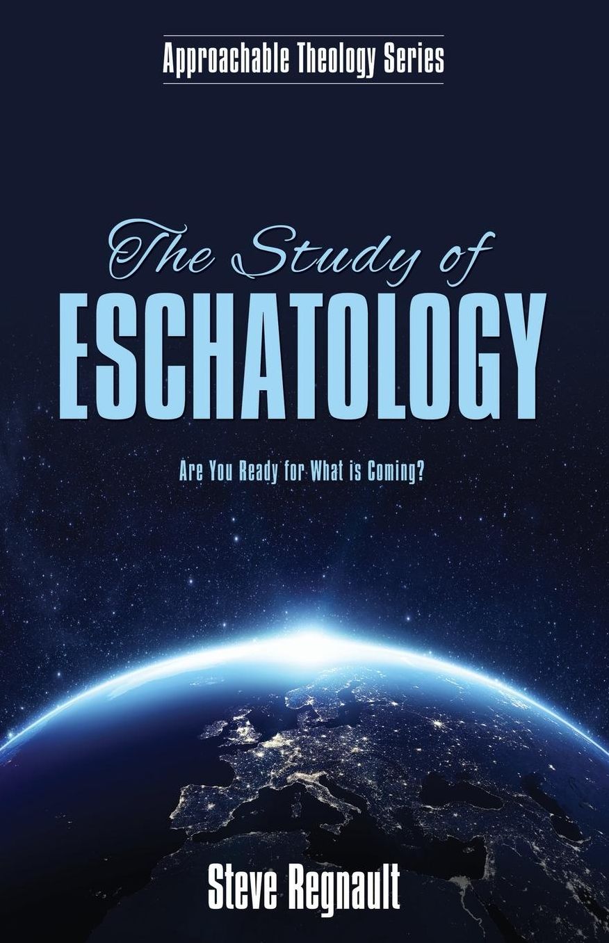 The Study of Eschatology: Are You Ready for What is Coming?