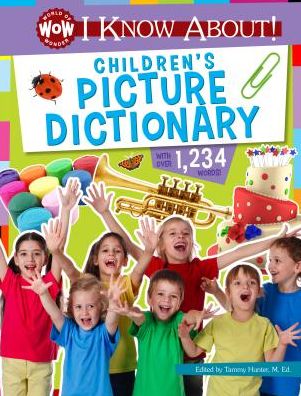 I Know About! Children's Picture Dictionary