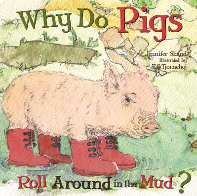 Why Do Pigs Roll Around in the Mud?