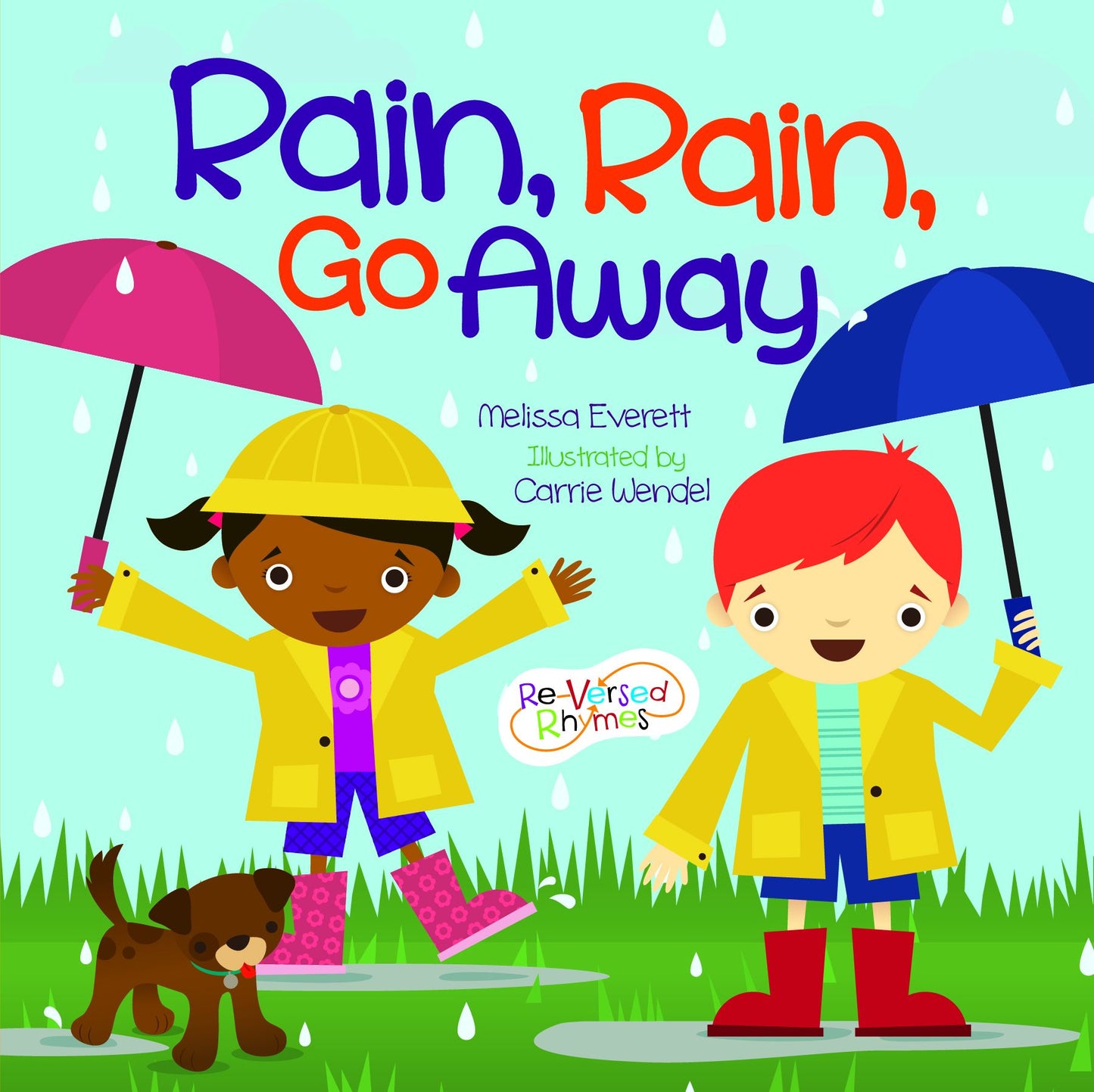 Rain, Rain, Go Away