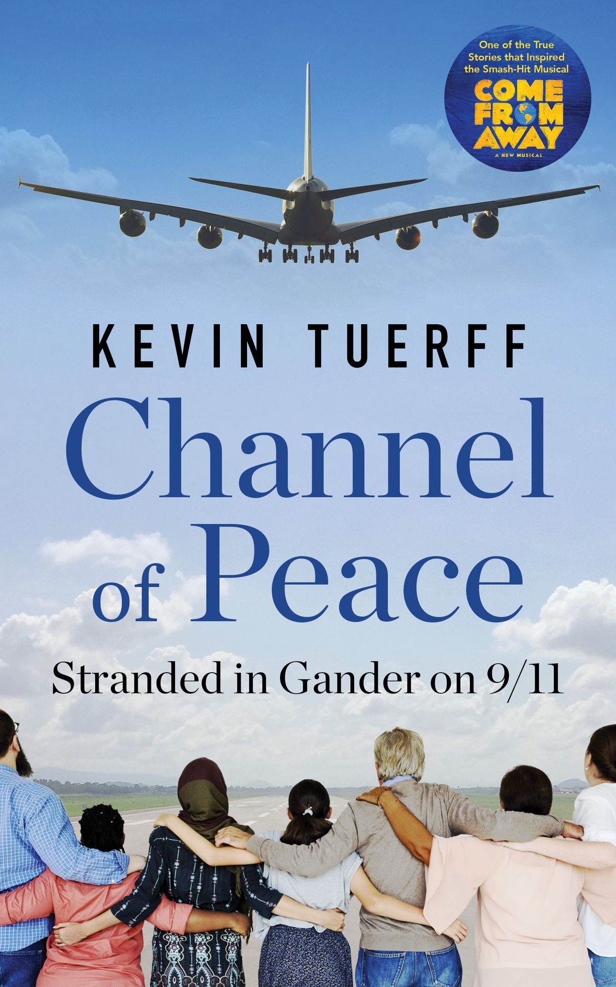 Channel of Peace : Stranded in Gander on 9/11