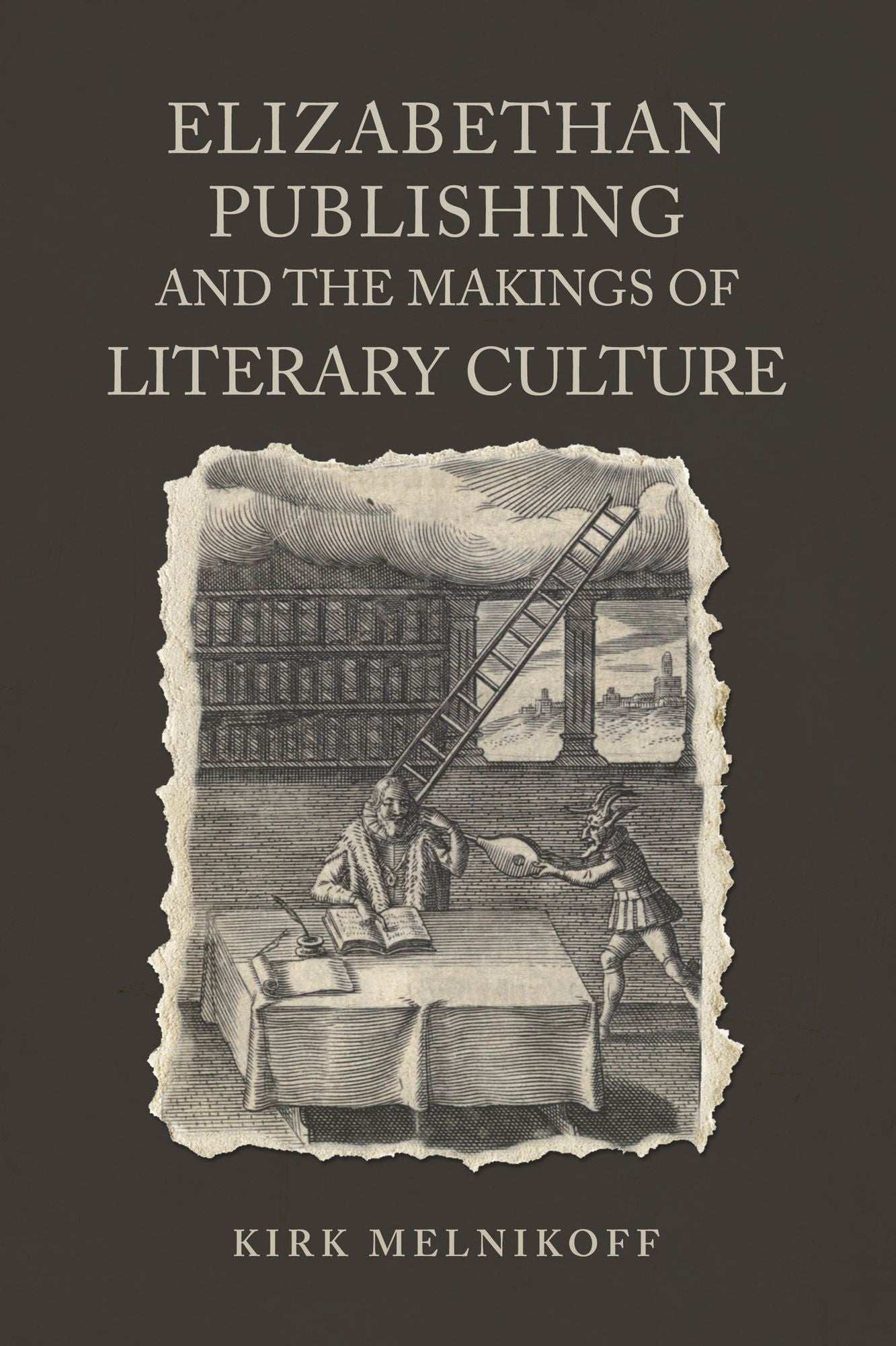 Elizabethan Book Publishing and the Makings of Literary Culture