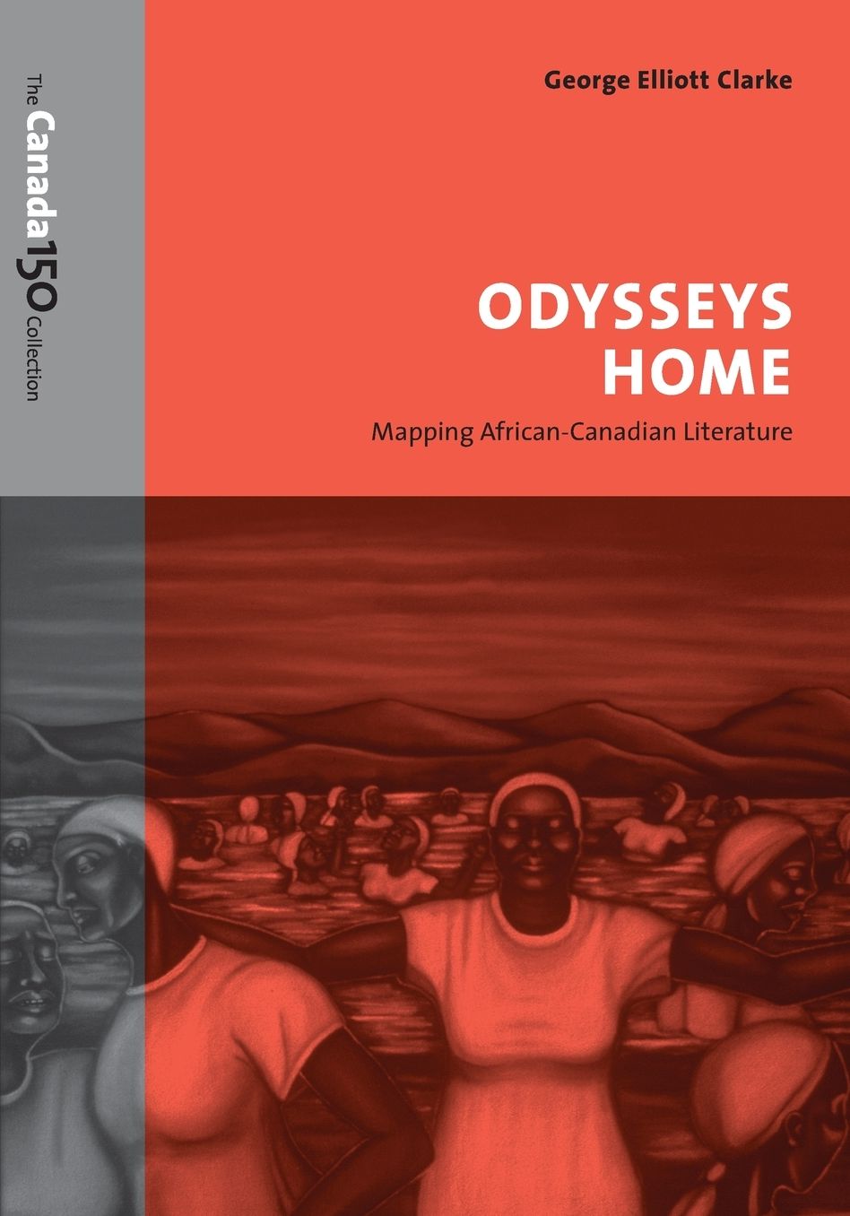 Odysseys Home: Mapping African-Canadian Literature