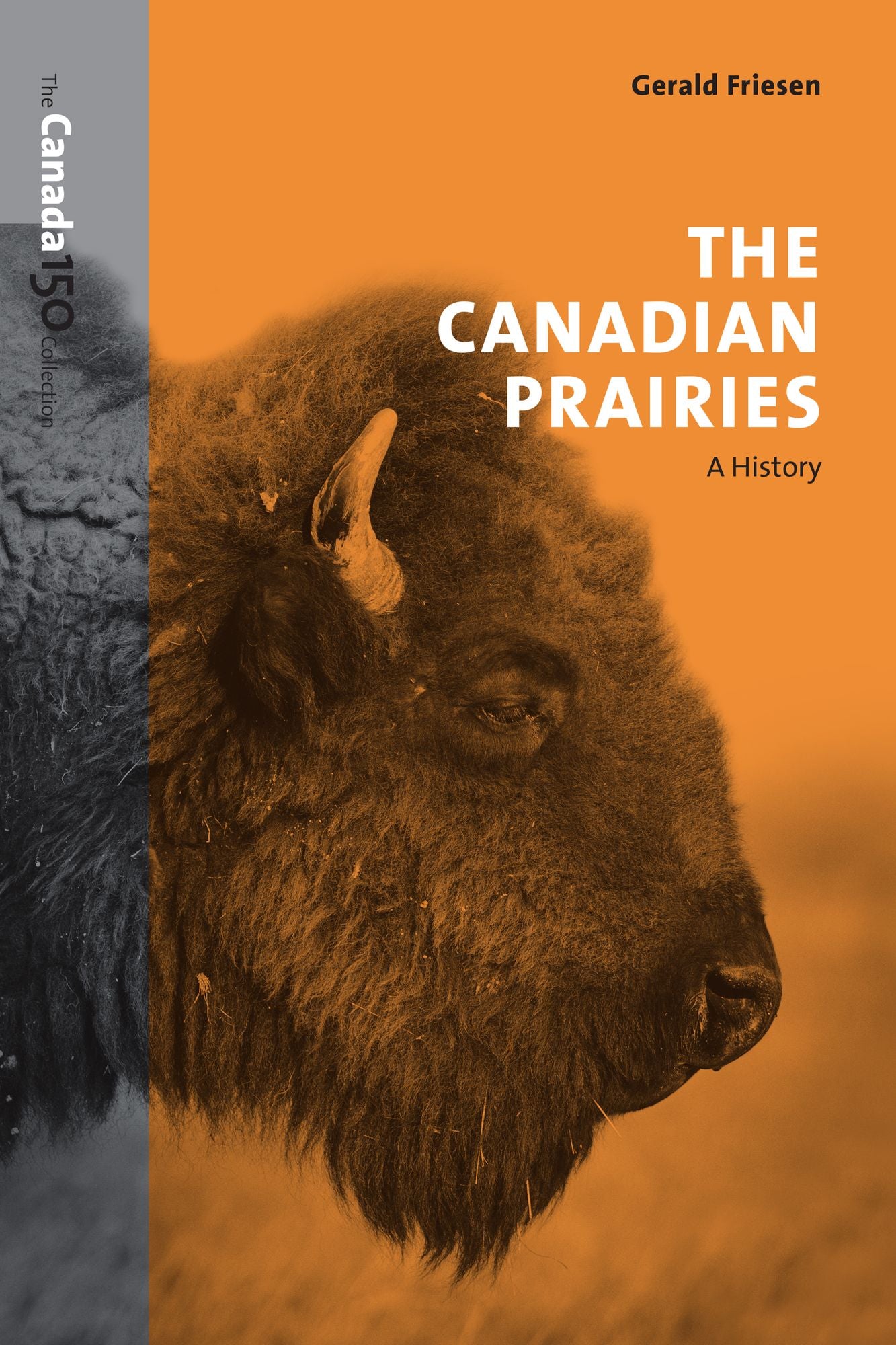 The Canadian Prairies: A History