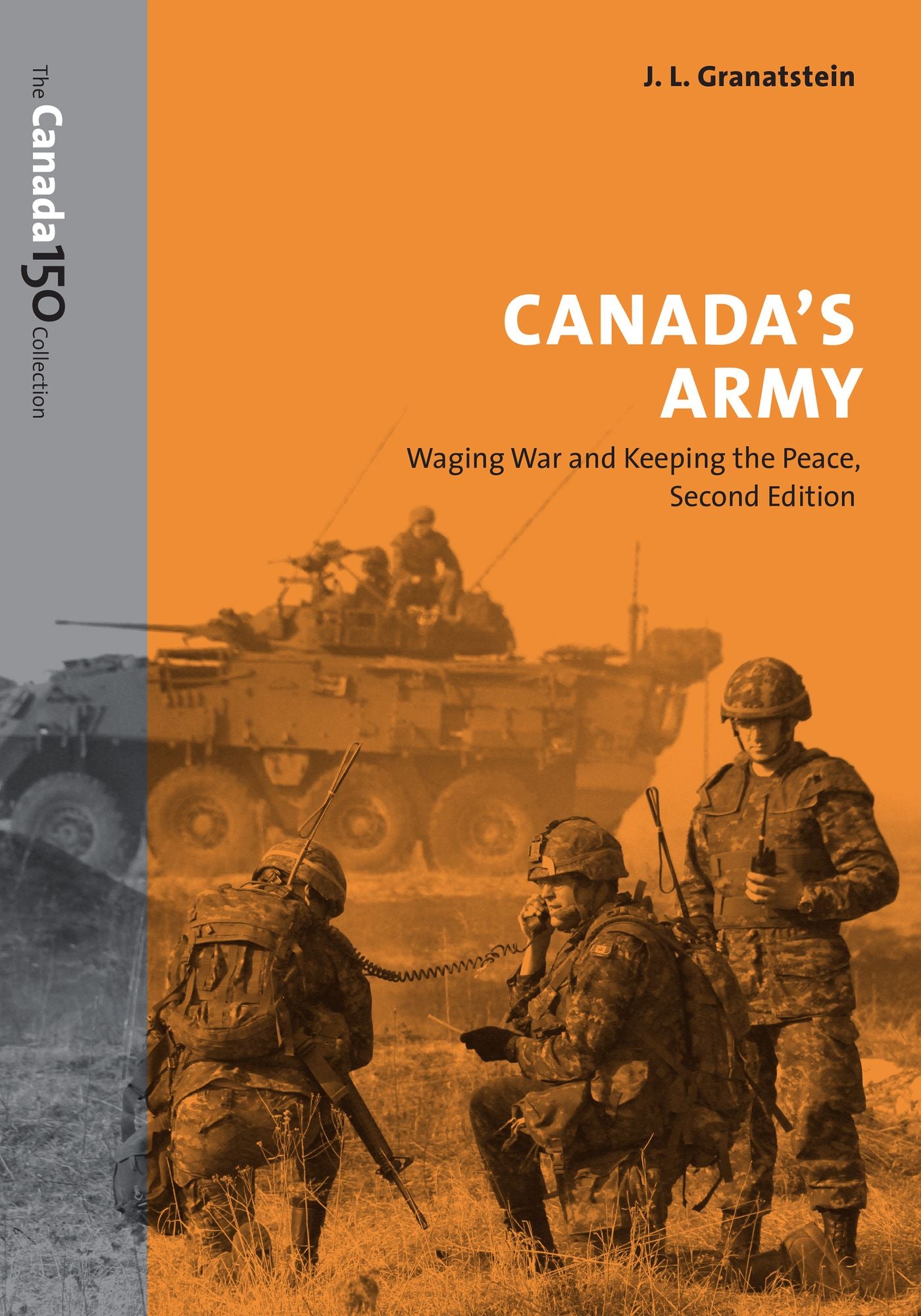 Canada's Army: Waging War and Keeping the Peace