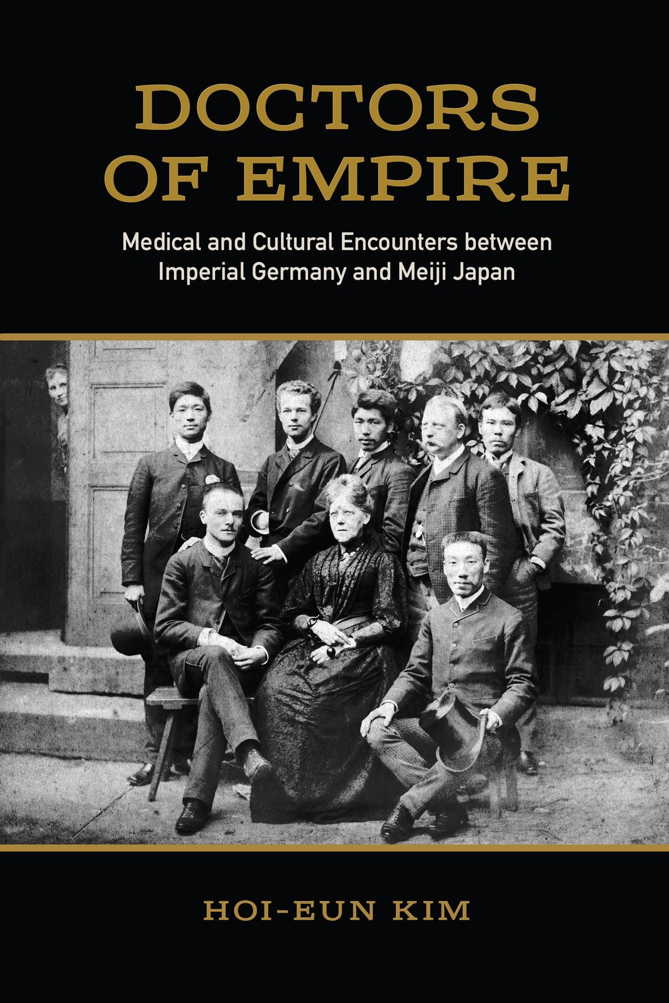 Doctors of Empire: Medical and Cultural Encounters Between Imperial Germany and Meiji Japan