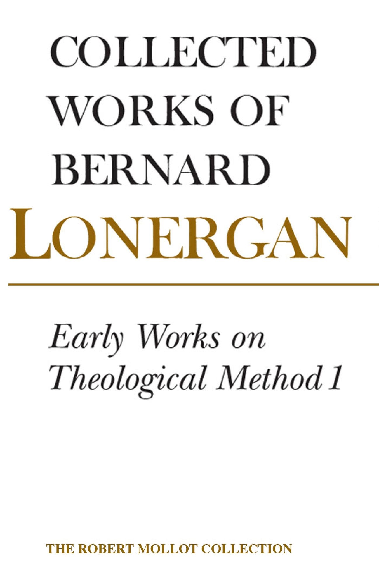 Early Works on Theological Method 1: Volume 22