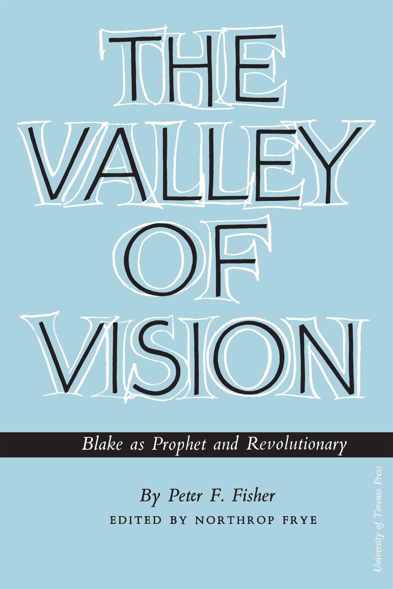 The Valley of Vision: Blake as Prophet and Revolutionary