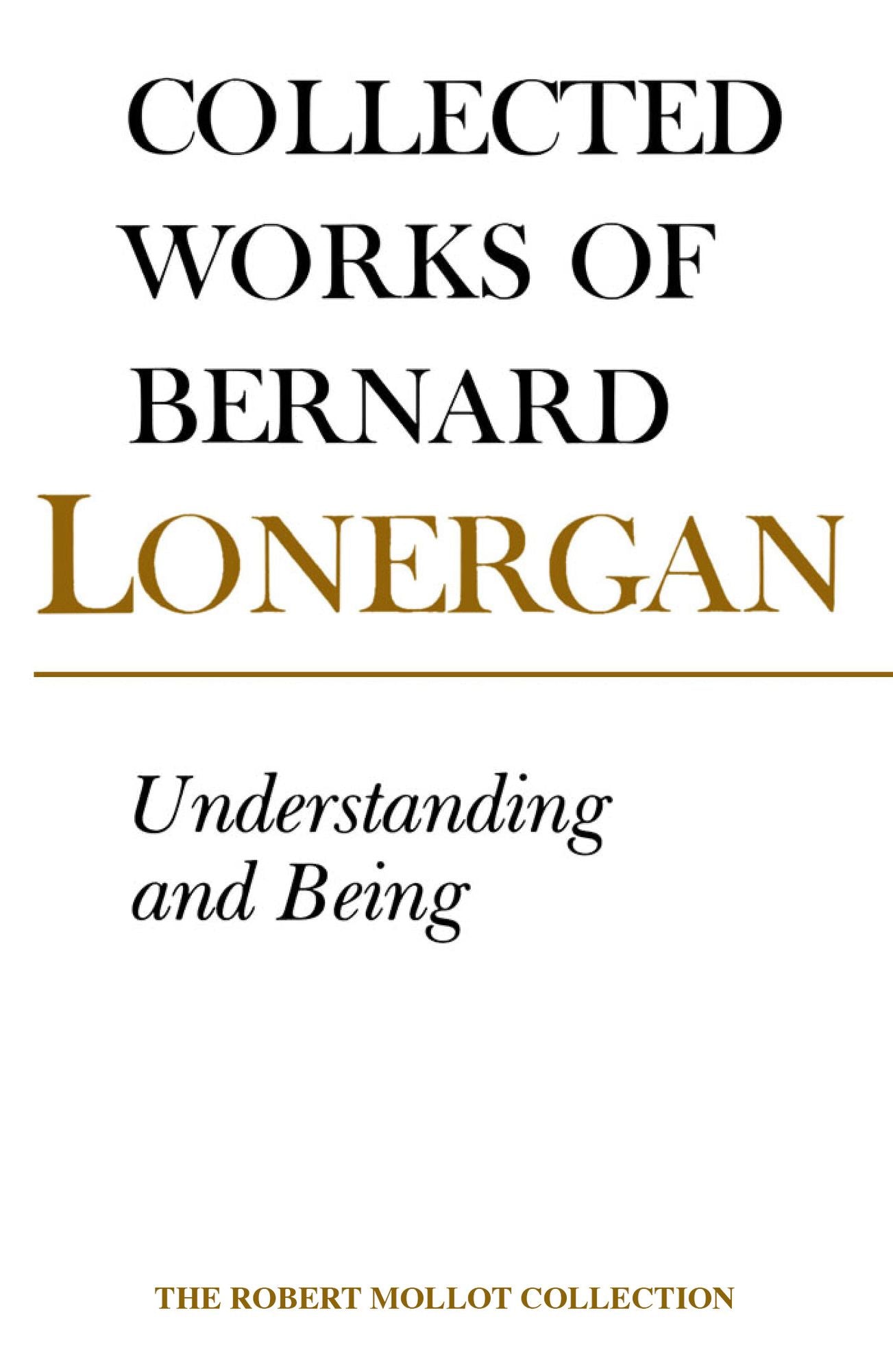 Understanding and Being: The Halifax Lectures on Insight, Volume 5