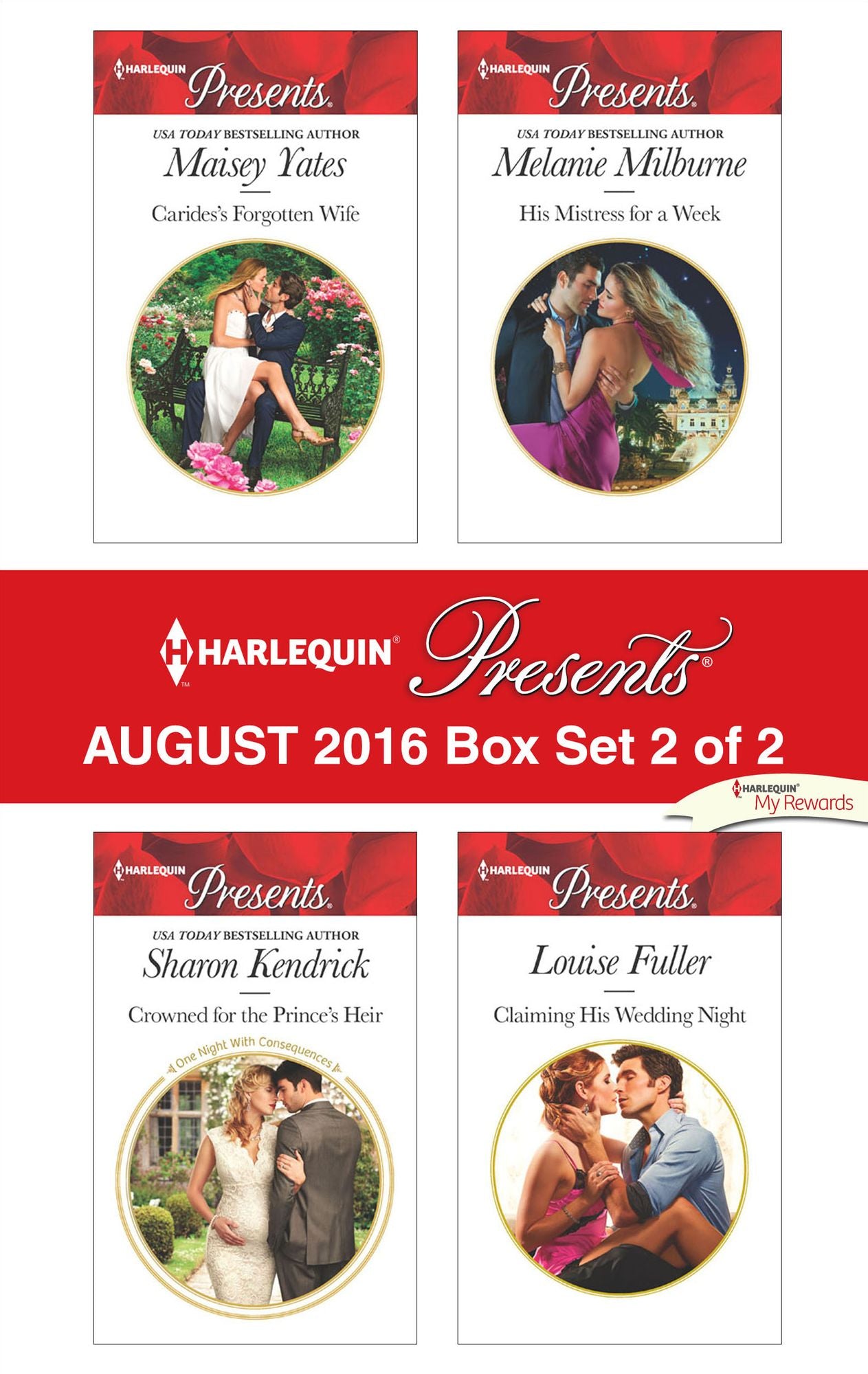 Harlequin Presents August 2016 - Box Set 2 of 2: Carides's Forgotten WifeCrowned for the Prince's HeirHis Mistress for a WeekClaiming His Wedding Night