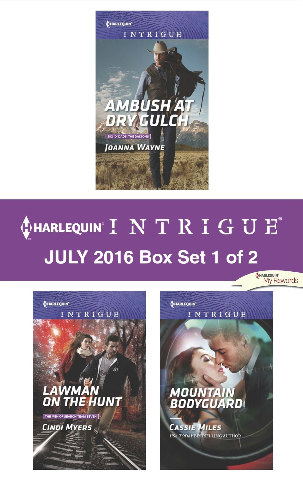 Harlequin Intrigue July 2016 - Box Set 1 of 2: Ambush at Dry GulchLawman on the HuntMountain Bodyguard