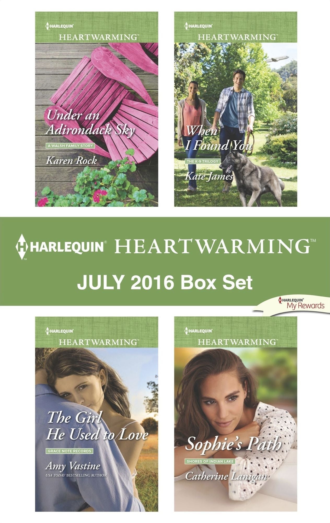 Harlequin Heartwarming July 2016 Box Set: Under an Adirondack SkyThe Girl He Used to LoveWhen I Found YouSophie's Path
