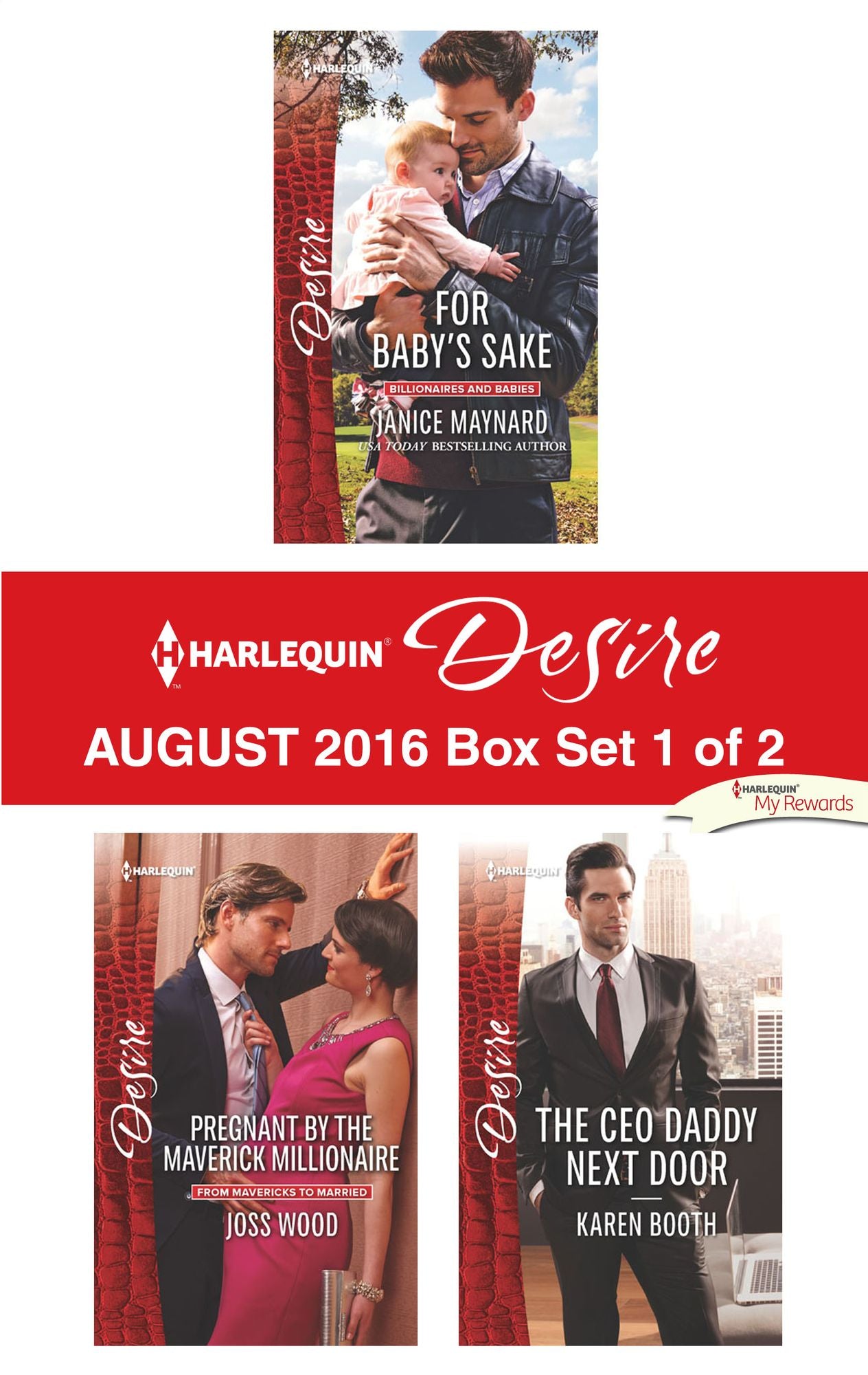 Harlequin Desire August 2016 - Box Set 1 of 2: For Baby's SakePregnant by the Maverick MillionaireThe CEO Daddy Next Door