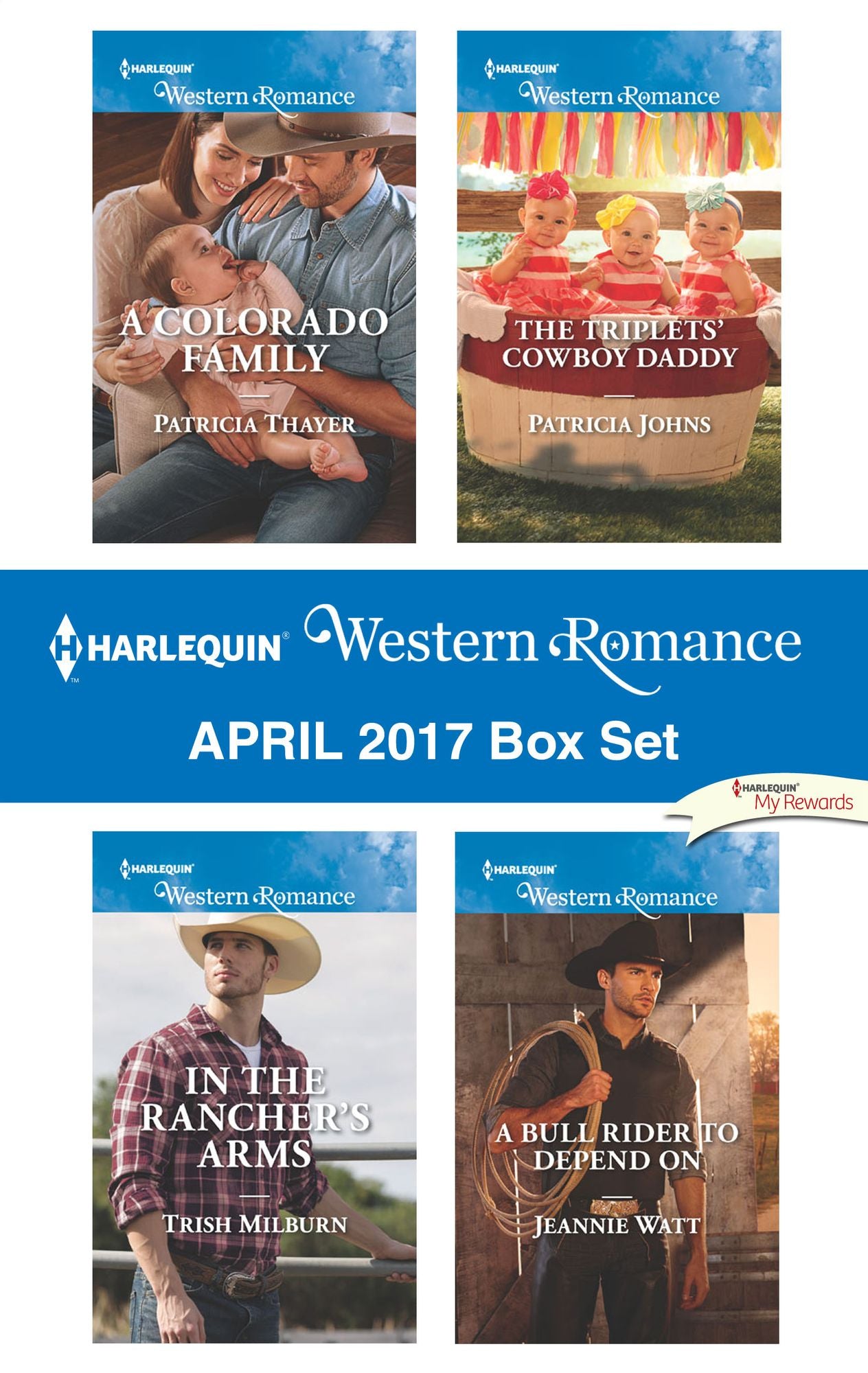 Harlequin Western Romance April 2017 Box Set: A Colorado FamilyIn the Rancher's ArmsThe Triplets' Cowboy DaddyA Bull Rider to Depend On