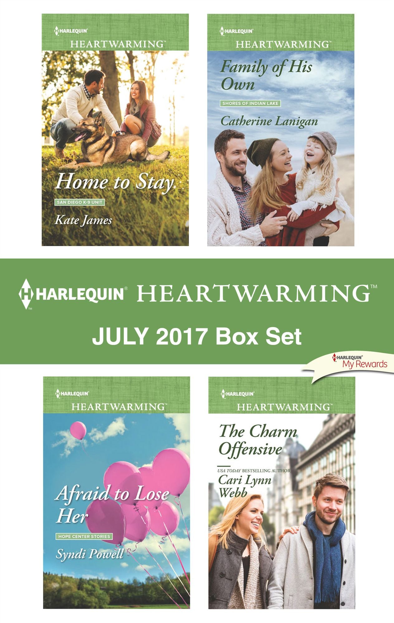 Harlequin Heartwarming July 2017 Box Set: Home to StayAfraid to Lose HerFamily of His OwnThe Charm Offensive