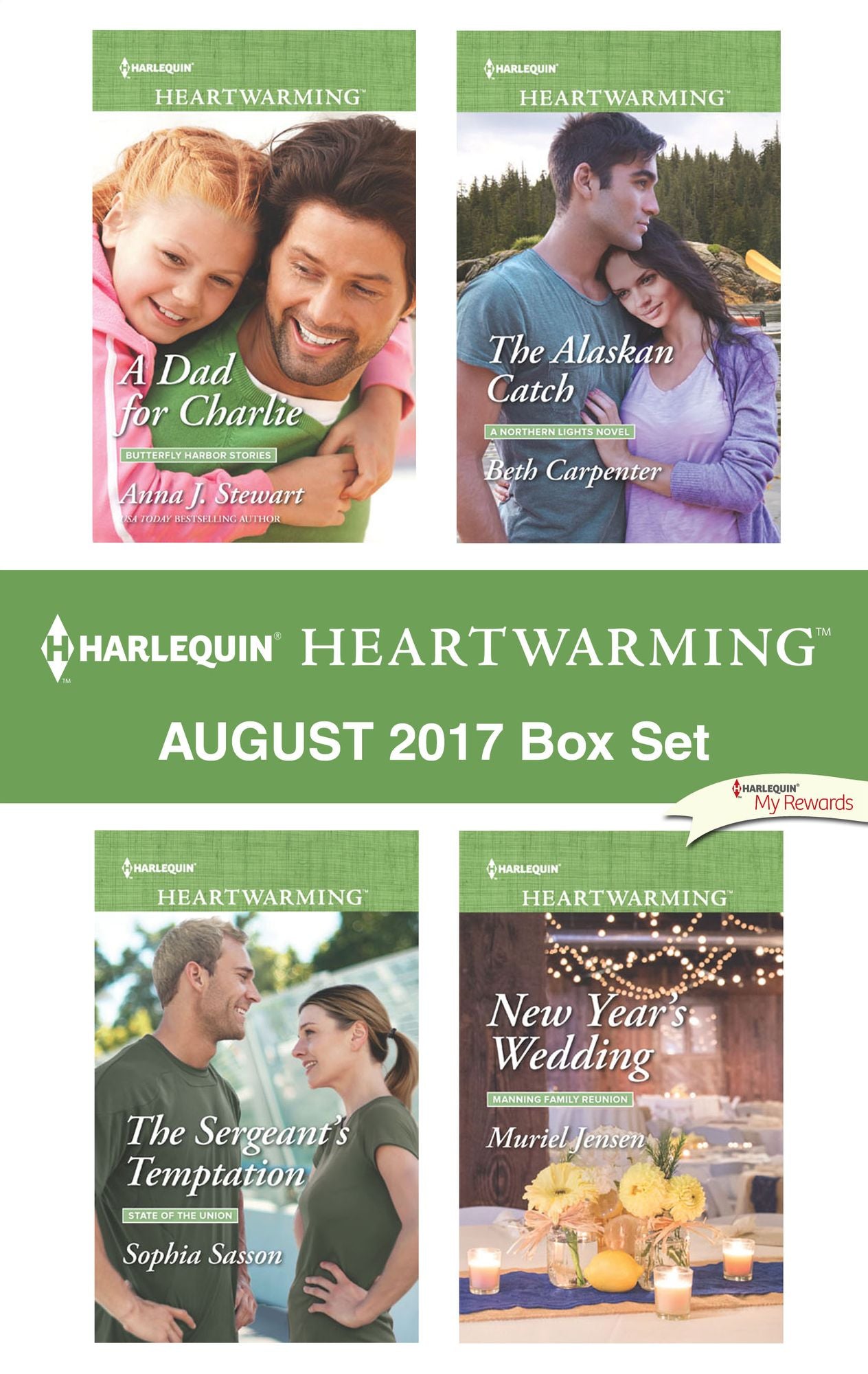 Harlequin Heartwarming August 2017 Box Set: A Dad for CharlieThe Sergeant's TemptationThe Alaskan CatchNew Year's Wedding