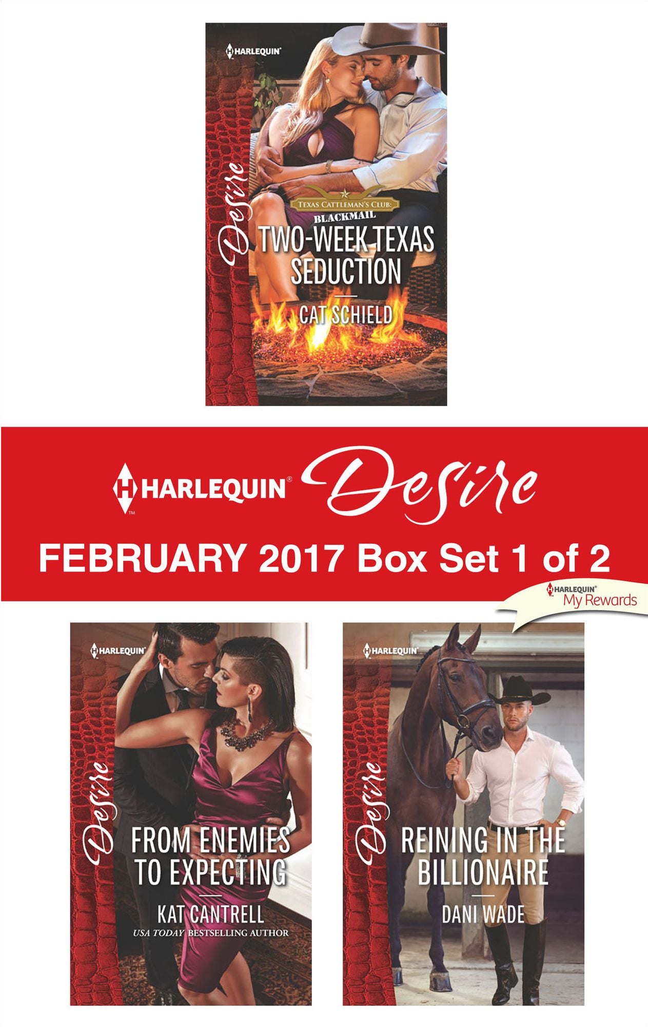 Harlequin Desire February 2017 - Box Set 1 of 2: Two-Week Texas SeductionFrom Enemies to ExpectingReining in the Billionaire