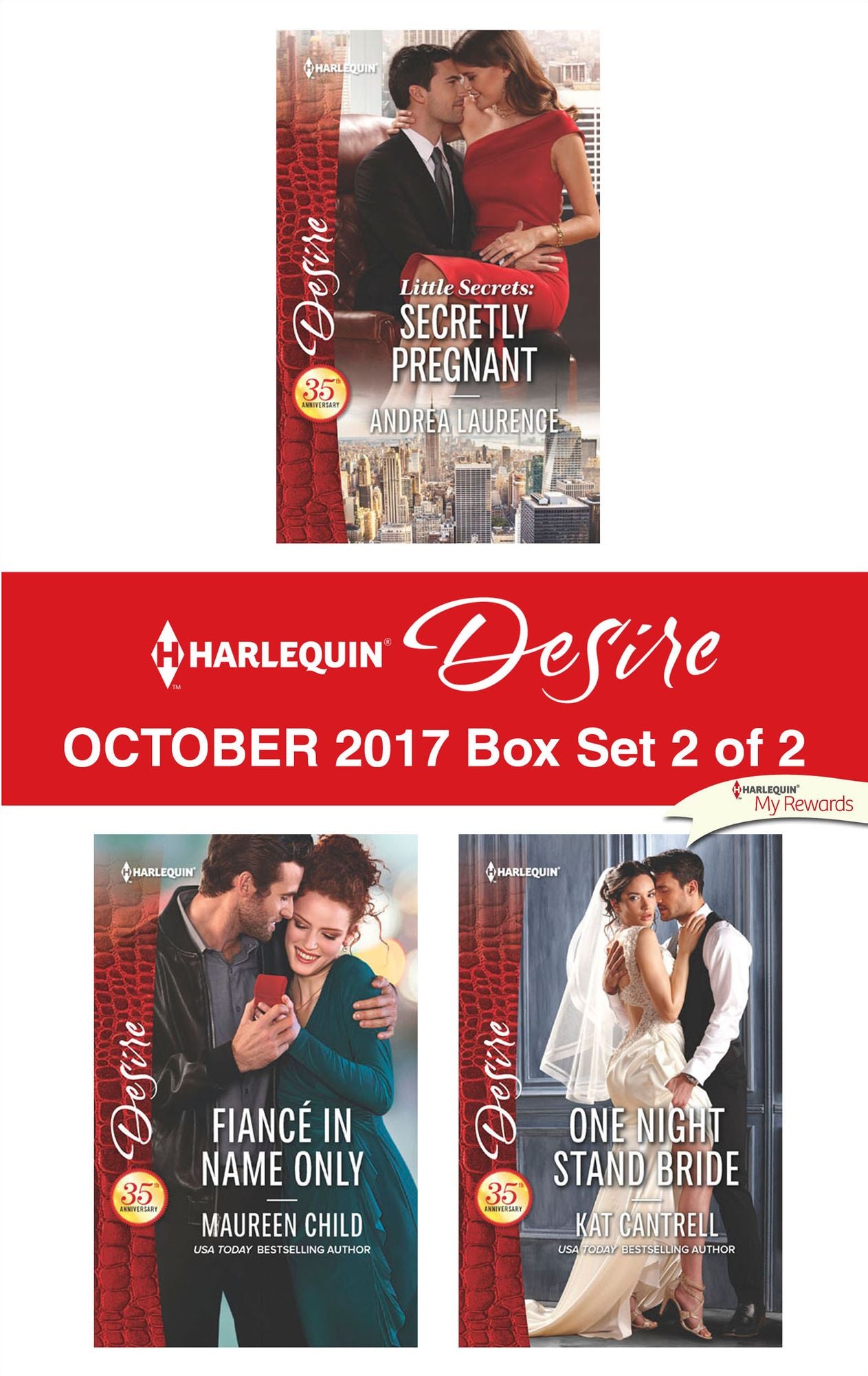 Harlequin Desire October 2017 - Box Set 2 of 2: Little Secrets: Secretly PregnantFiancé in Name OnlyOne Night Stand Bride