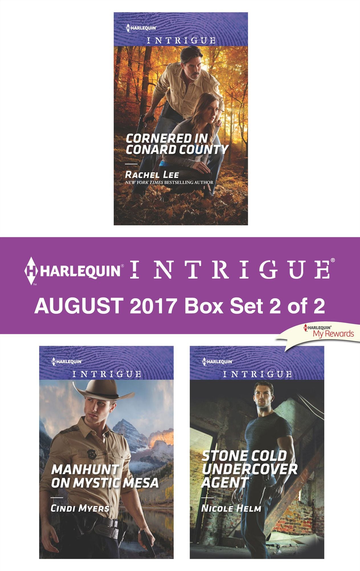 Harlequin Intrigue August 2017 - Box Set 2 of 2: Cornered in Conard CountyManhunt on Mystic MesaStone Cold Undercover Agent