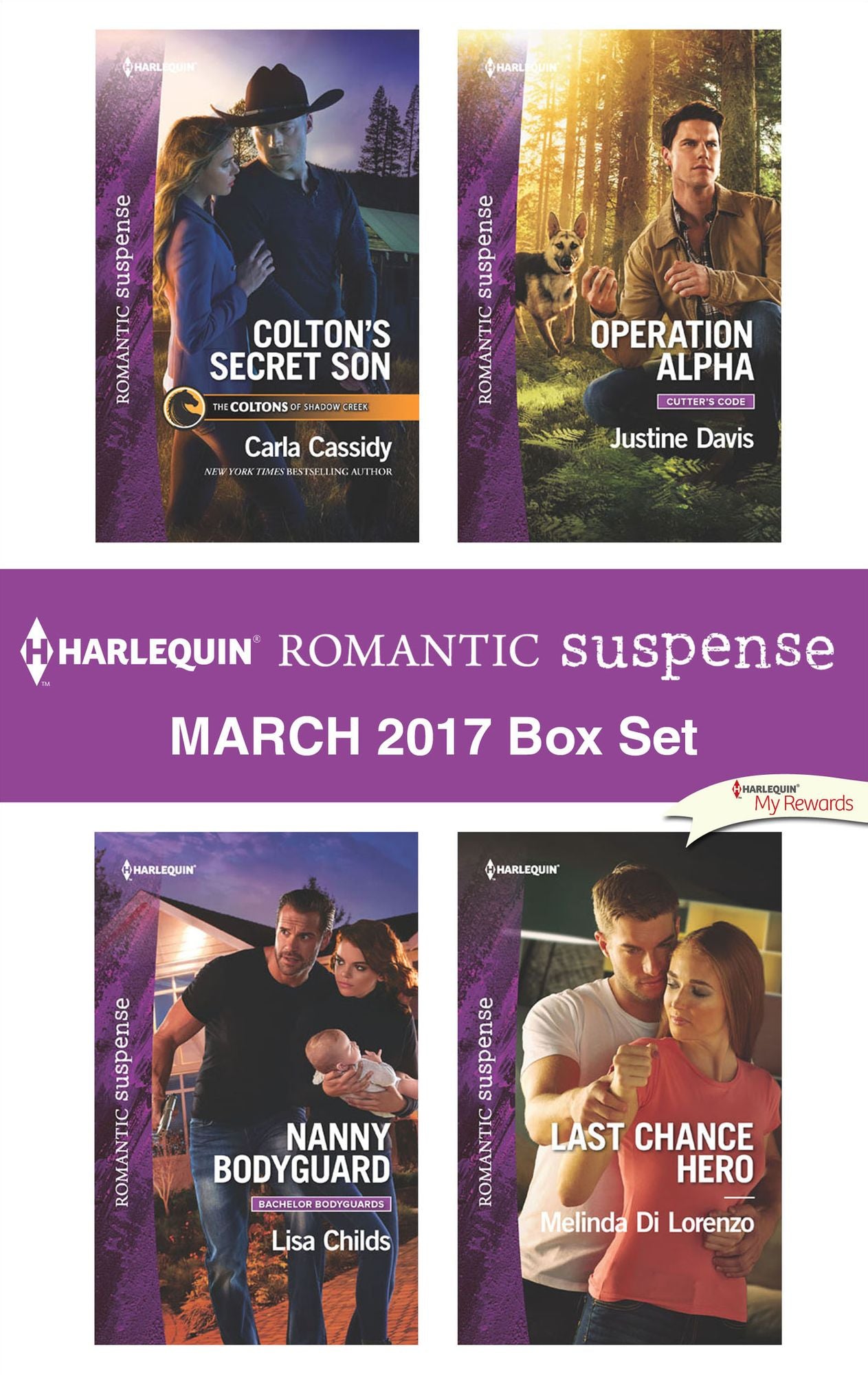 Harlequin Romantic Suspense March 2017 Box Set: Colton's Secret SonNanny BodyguardOperation AlphaLast Chance Hero