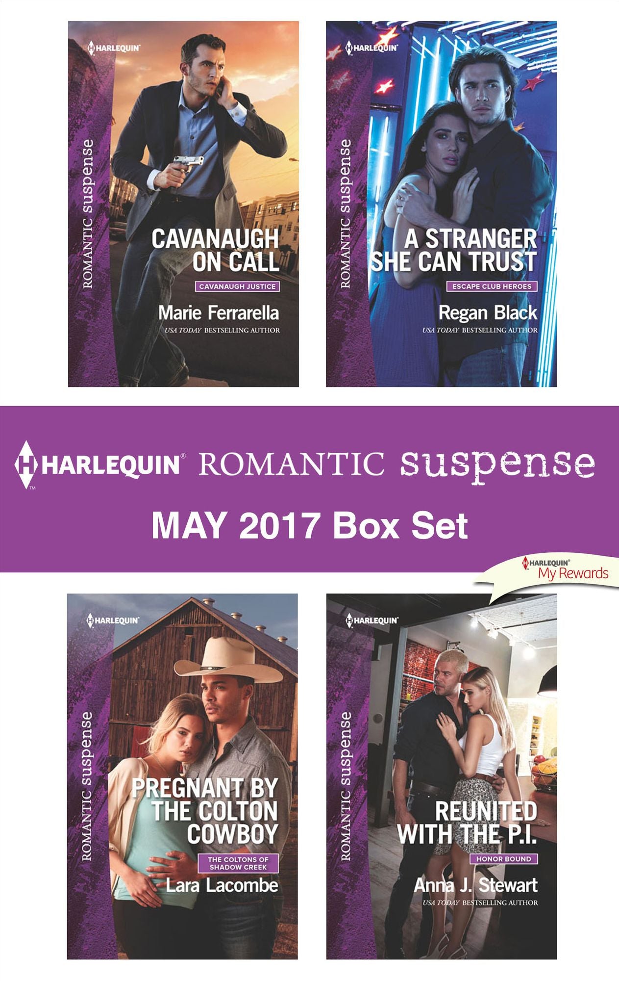 Harlequin Romantic Suspense May 2017 Box Set: Cavanaugh on CallPregnant by the Colton CowboyA Stranger She Can TrustReunited with the P.I.