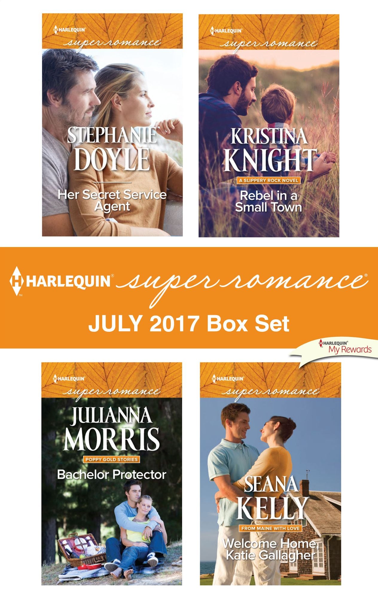 Harlequin Superromance July 2017 Box Set: Her Secret Service AgentBachelor ProtectorRebel in a Small TownWelcome Home, Katie Gallagher