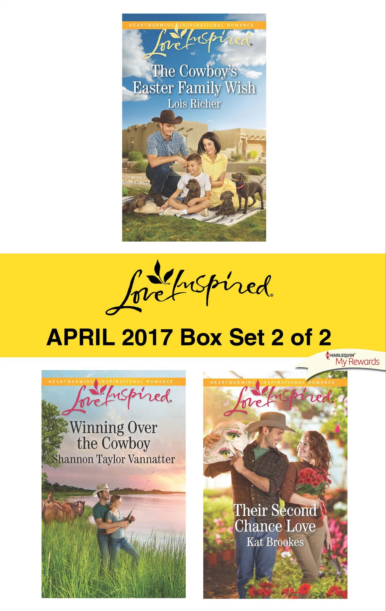 Harlequin Love Inspired April 2017 - Box Set 2 of 2: The Cowboy's Easter Family WishWinning Over the CowboyTheir Second Chance Love